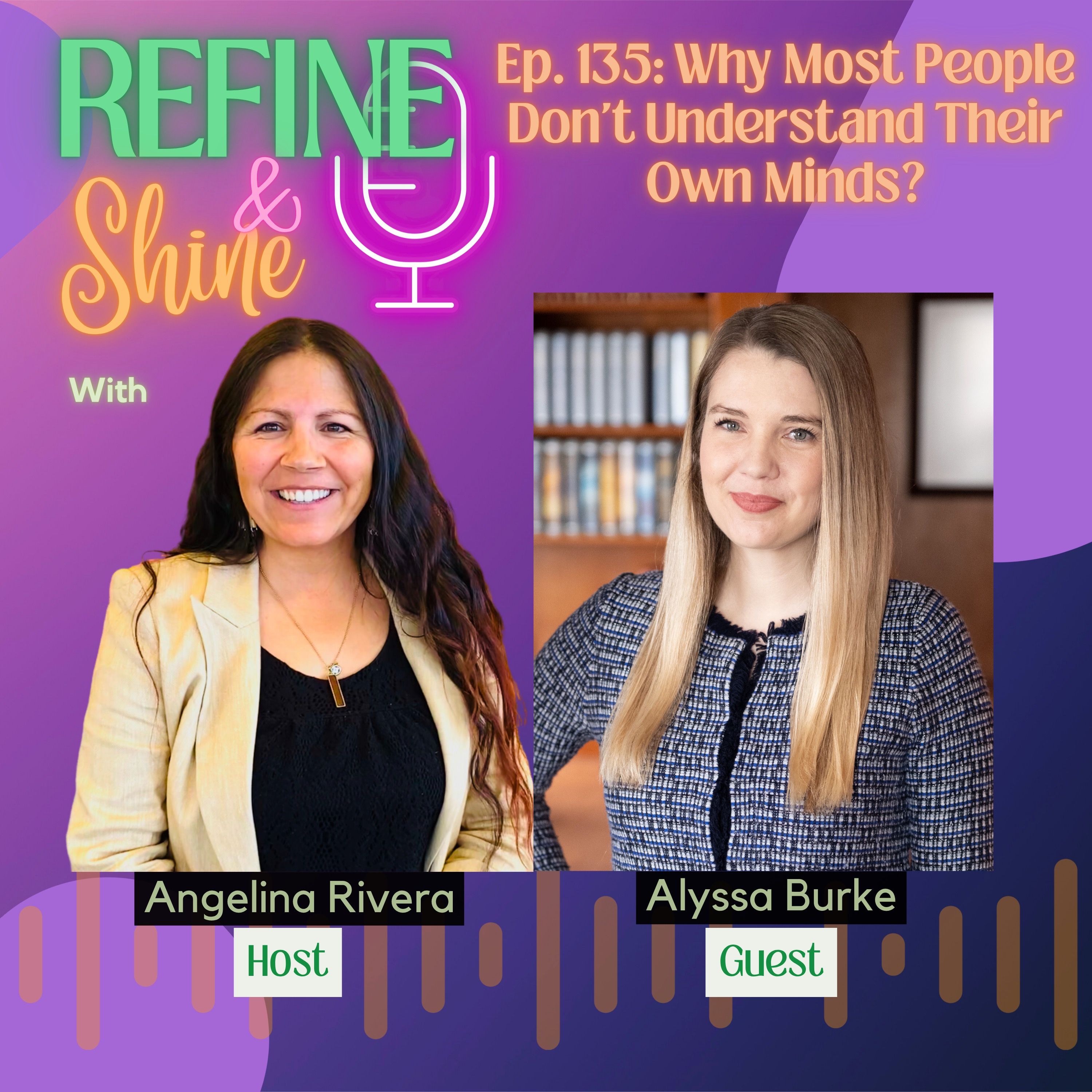 Why Most People Don't Understand Their Own Minds? | Refine & Shine Podcast episode artwork