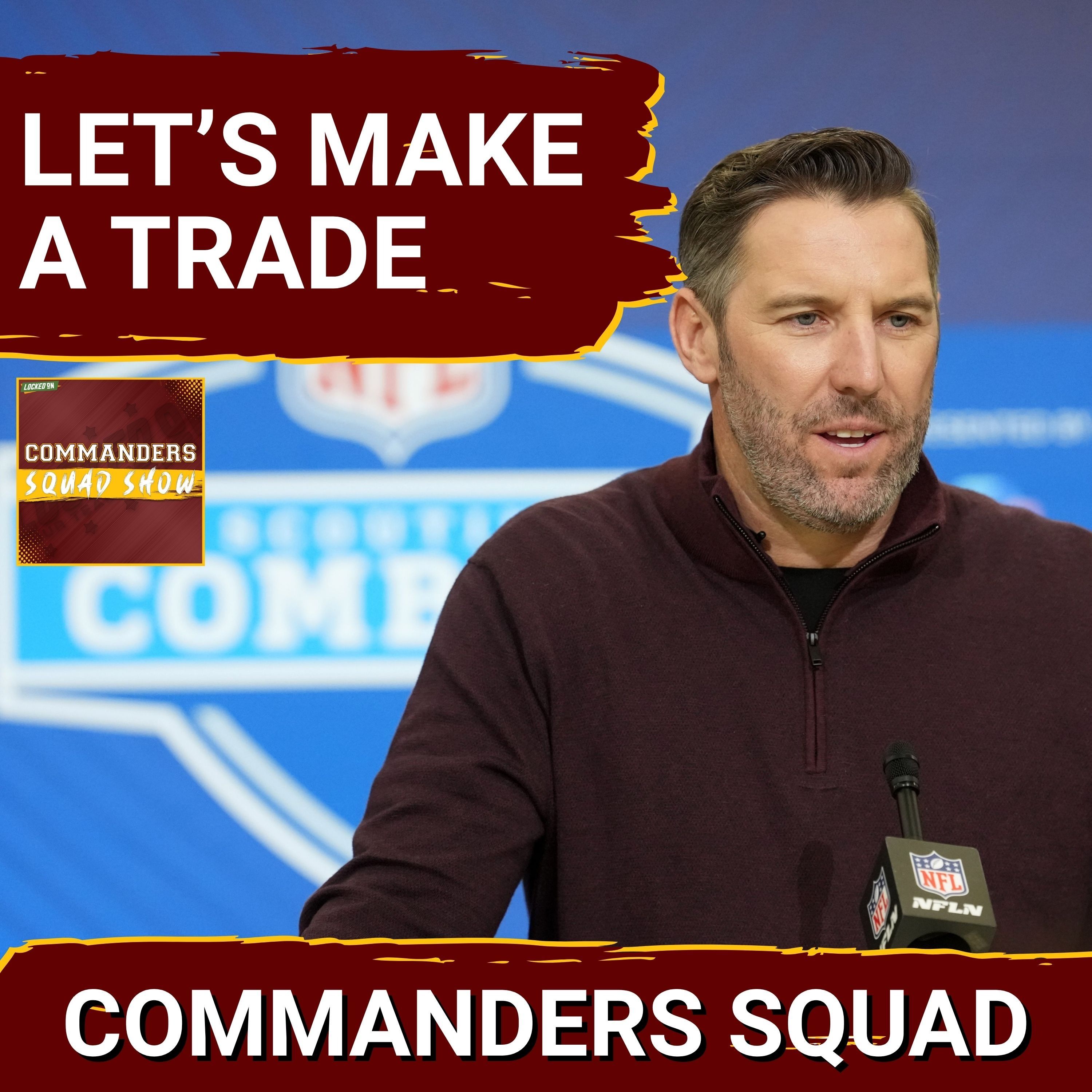 COMMANDERS SQUAD | Why the Commanders SHOULD Trade Down | Live Draft Sims + Trade Offers