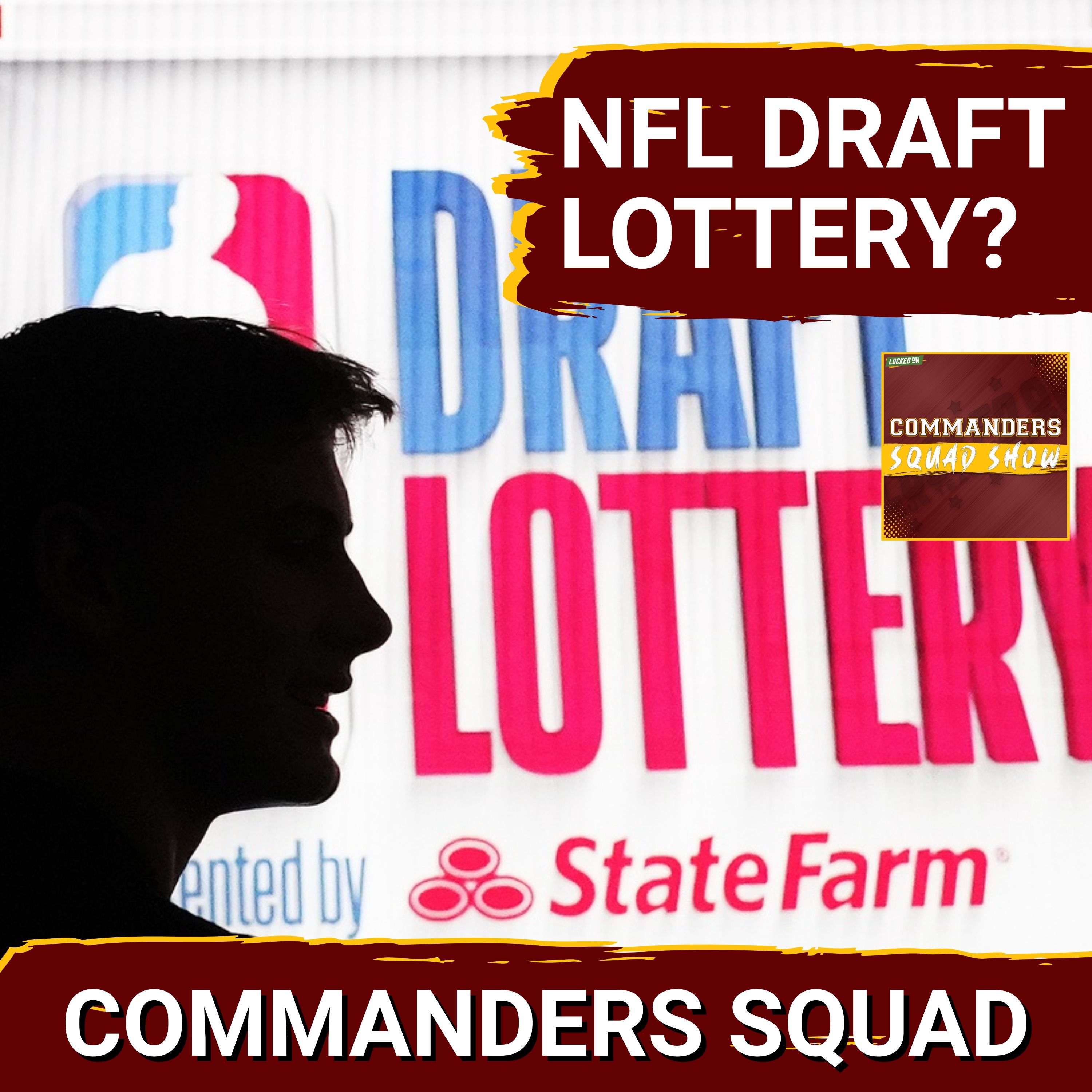 COMMANDERS SQUAD | NFL Draft Lottery Would BREAK The League… But Would It Help The Commanders?