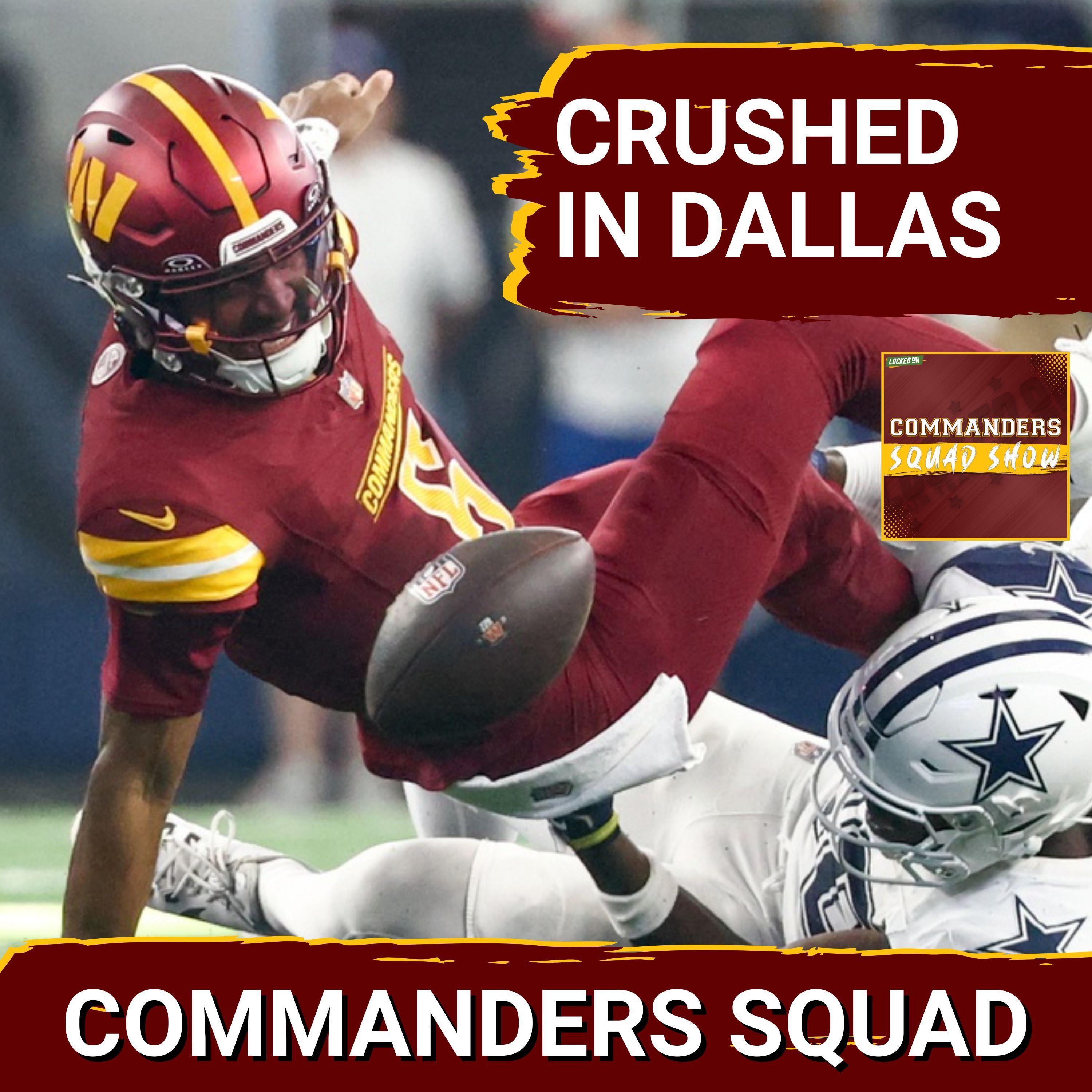 COMMANDERS SQUAD SHOW: Time To PANIC? Cowboys CRUSH Commanders, Jayden Daniels Leaves Injured COMMANDERS SQUAD SHOW: Time To PANIC? Cowboys CRUSH Commanders, Jayden Daniels Leaves Injured