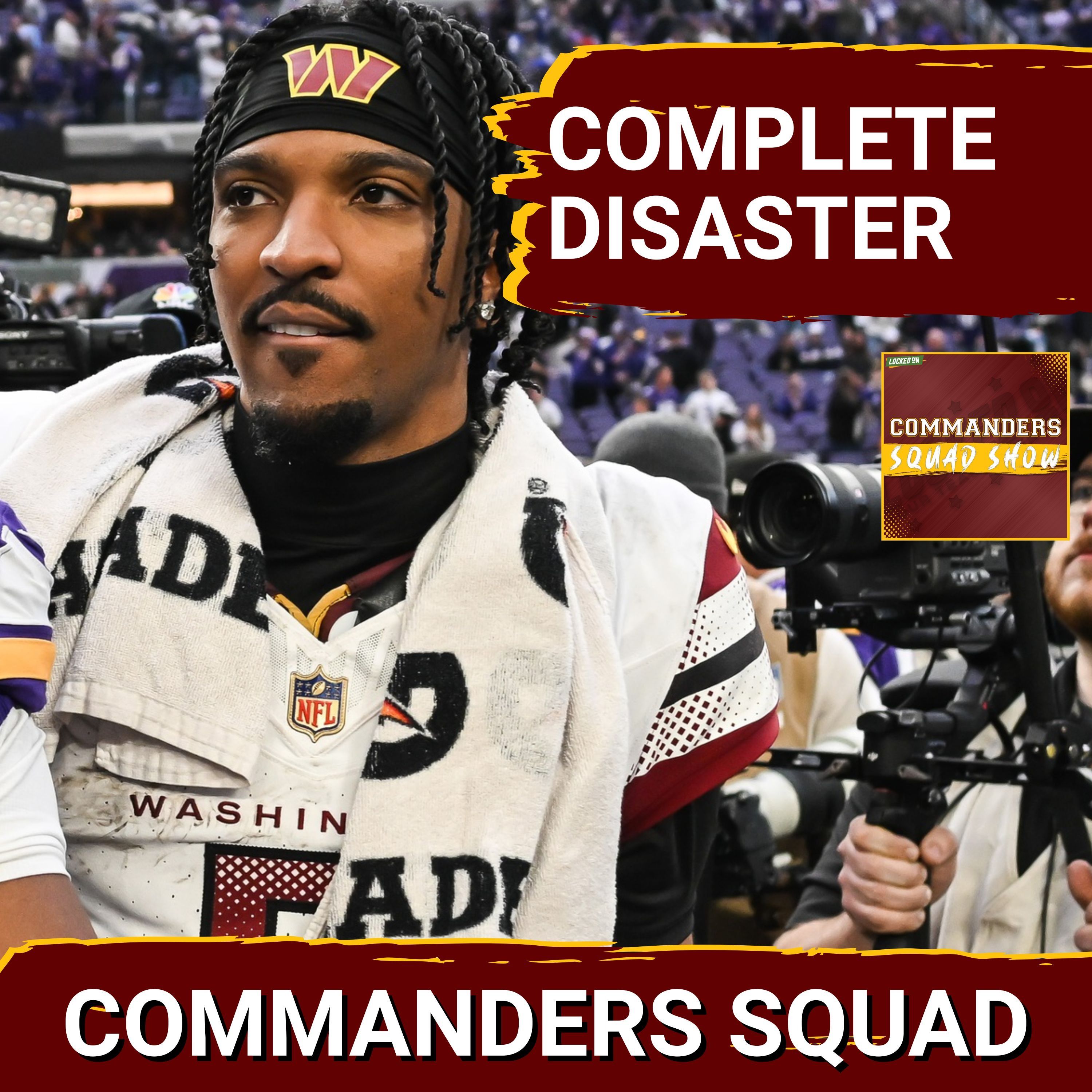 COMMANDERS SQUAD SHOW: DISASTER For Jayden Daniels And Commanders In LOSS To Vikings