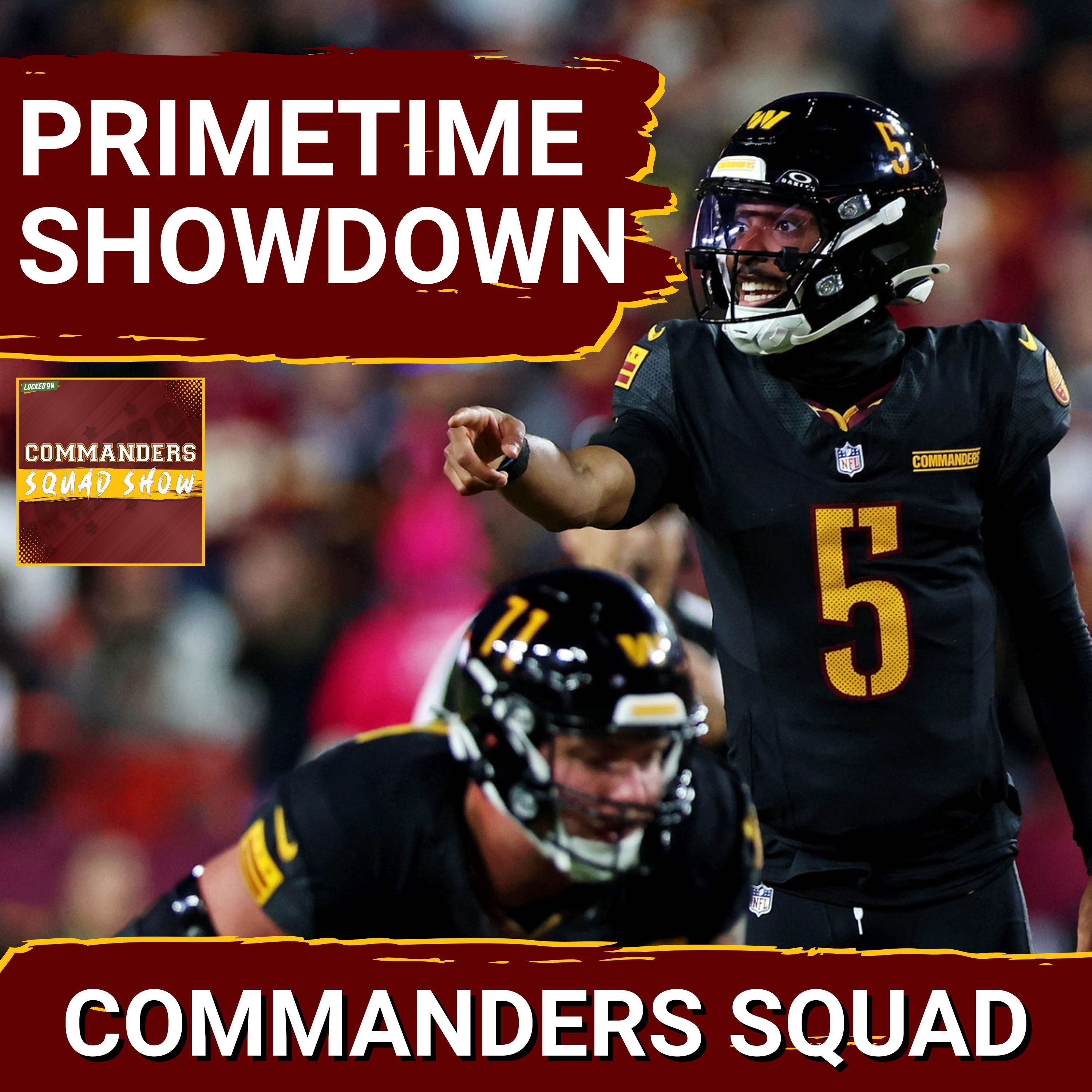 COMMANDERS SQUAD | MNF vs. Bears BREAKDOWN | Jayden Daniels & Washington Ready for Primetime