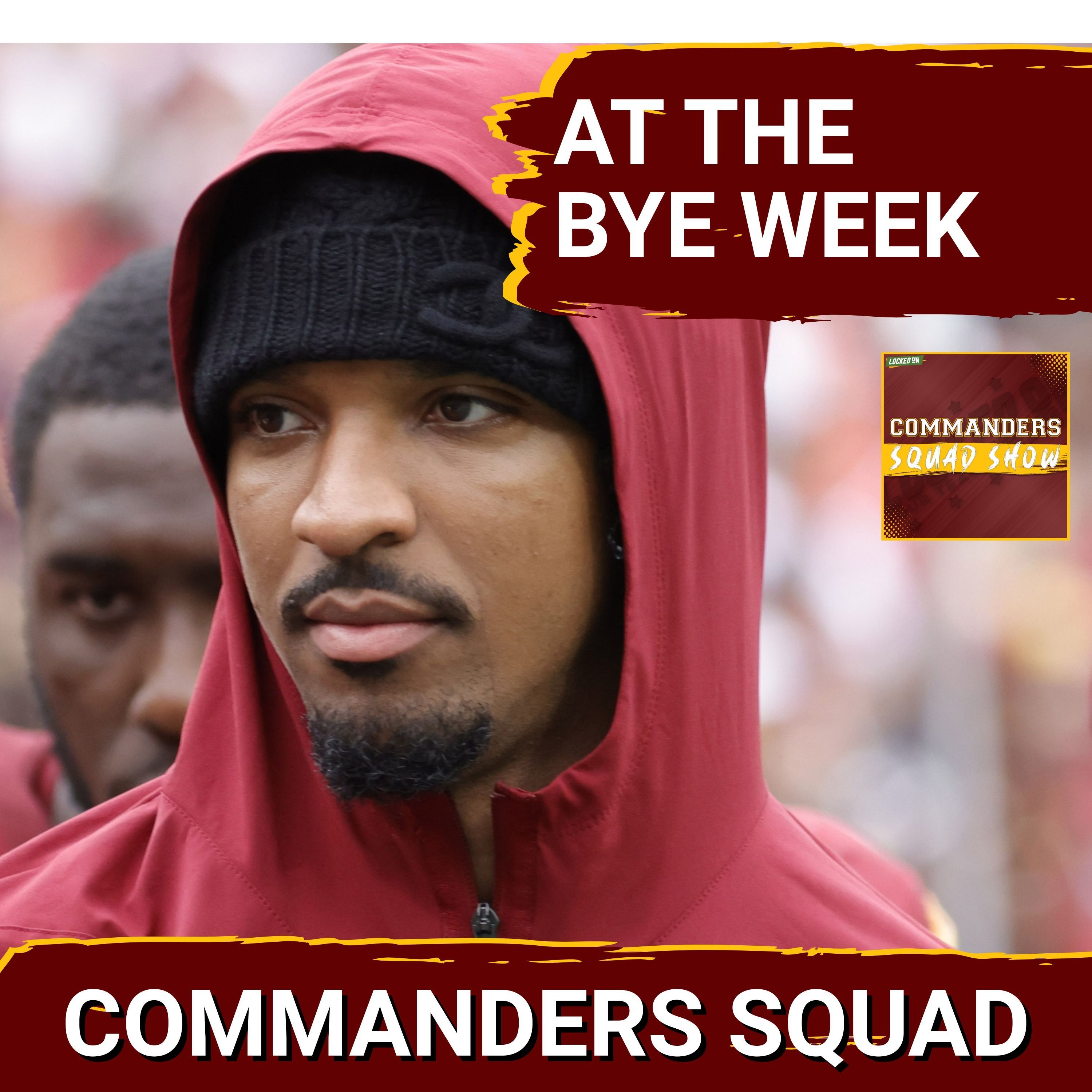 COMMANDERS SQUAD | Bye Week Reality Check: Jayden Daniels’ Elbow, Losing Skid & What’s Next