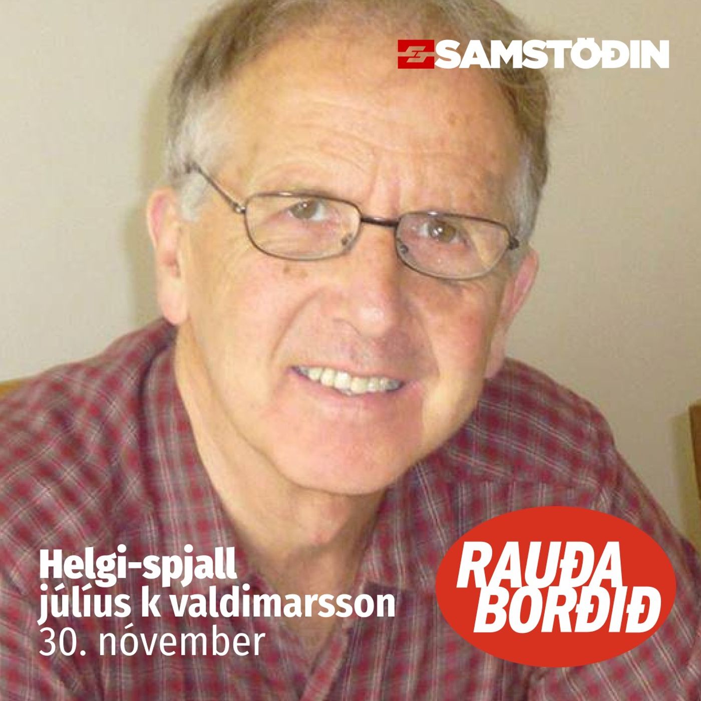 Rauða borðið - Helgi-spjall: Júlíus K Valdimarsson episode artwork