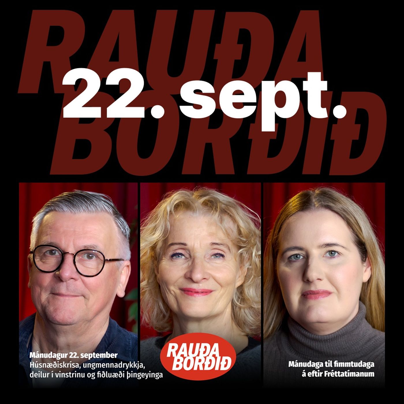 Rauða borðið 22. sept. Húsnæðiskrísa, ungmennadrykkja, deilur í vinstrinu og fiðluæði Þingeyinga