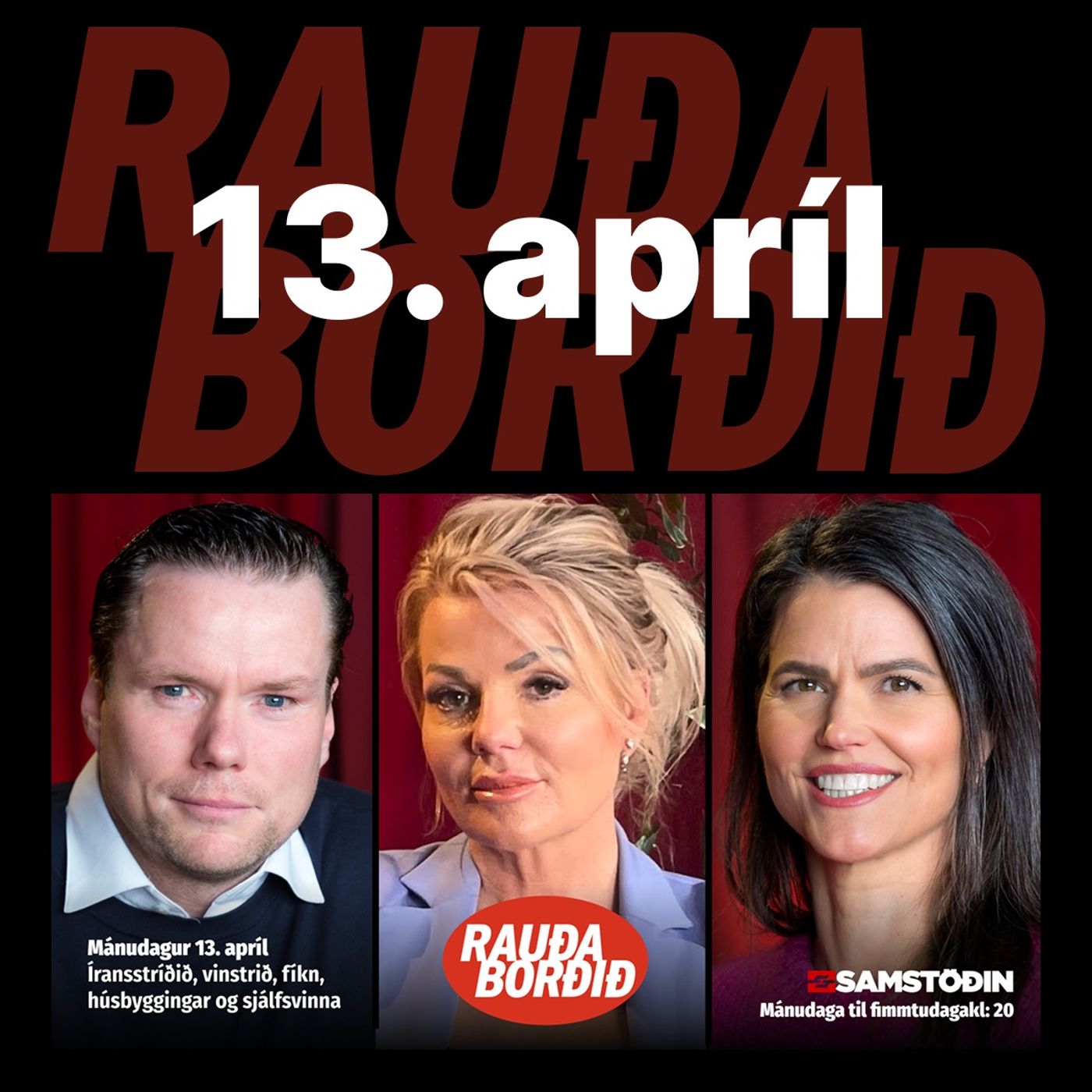 Mánudagur 13. apríl: Íransstríðið, vinstrið, fíkn, húsbyggingar og sjálfsvinna