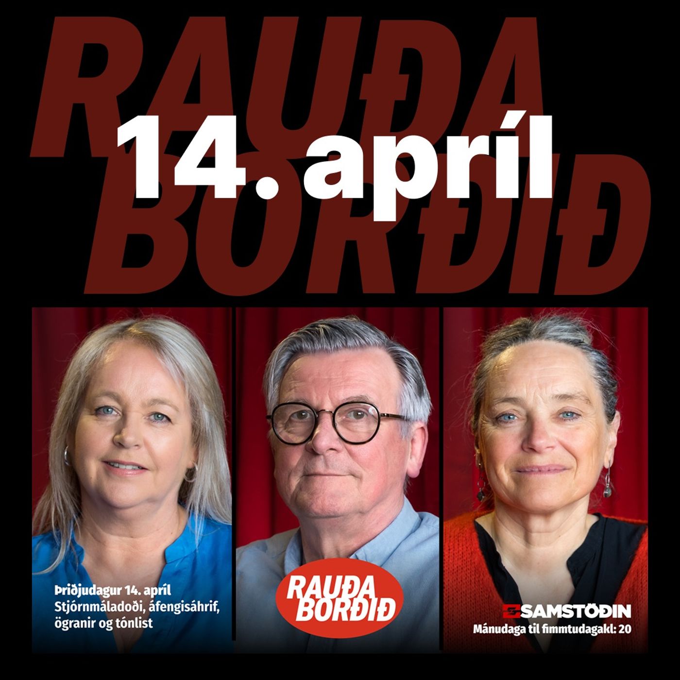 Þriðjudagur 14. apríl: Stjórnmáladoði, áfengisáhrif, ögranir og tónlist