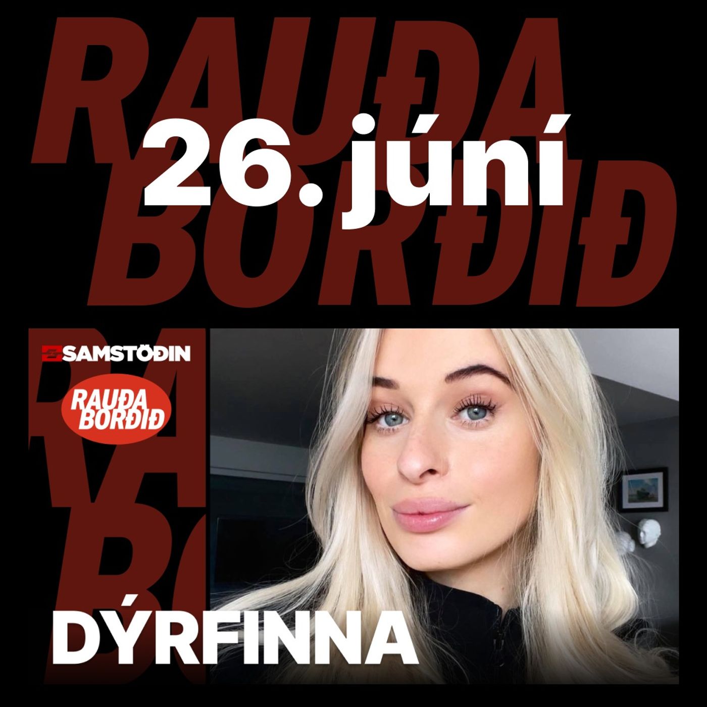 Rauða borðið 26. júní - Dýrí neyð episode artwork