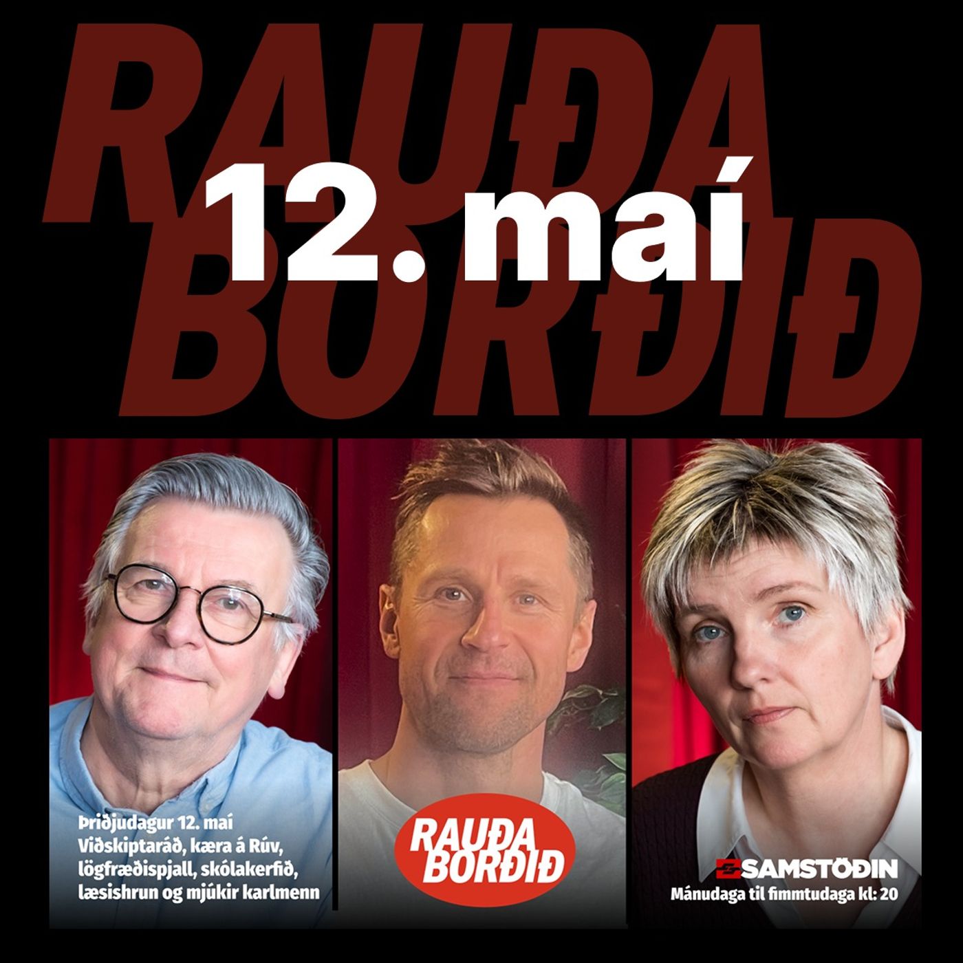 Rauða borðið 12. maí - Viðskiptaráð, kæra Rúv, lögfræðispjall, skólakerfið, læsishrun og mjúkir menn
