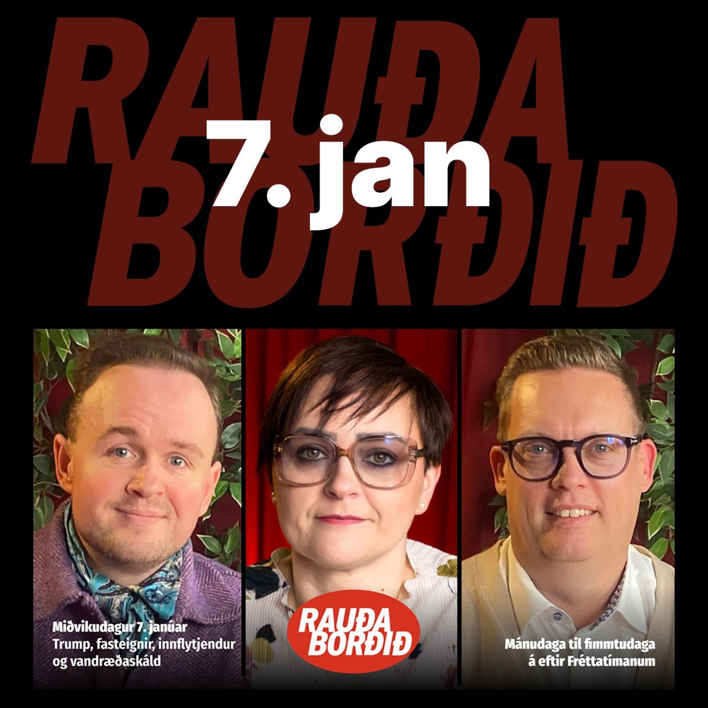 Rauða borðið 7. jan - Trump, fasteignir, innflytjendur og vandræðaskáld