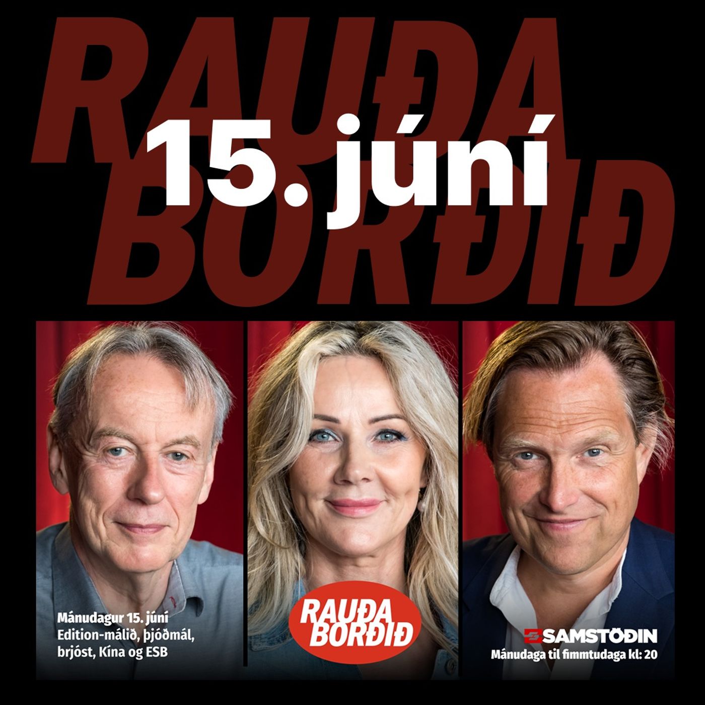 Rauða borðið 15. júní - Edition-málið, þjóðmál, brjóst, Kína og ESB episode artwork