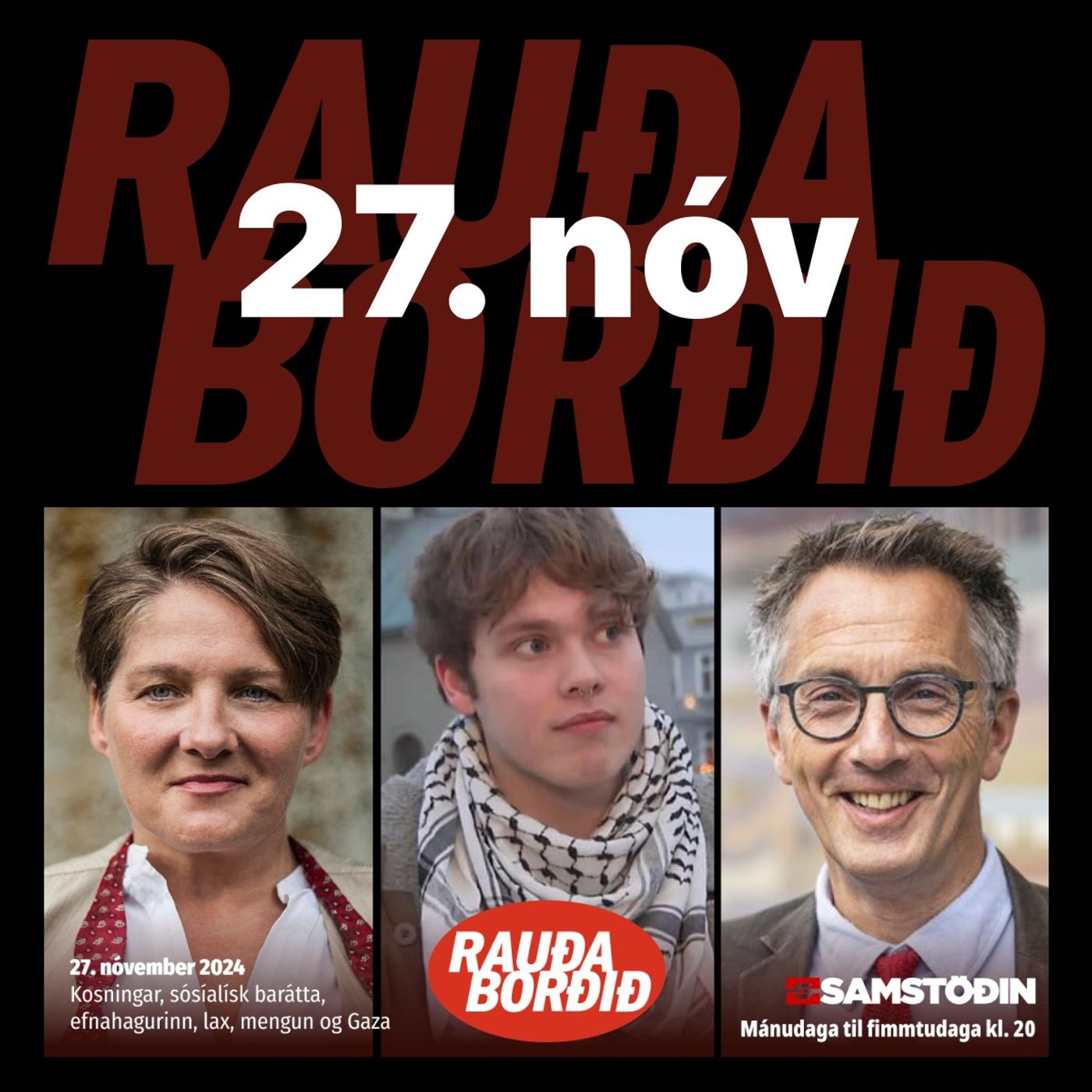 Rauða borðið 27. nóv - Kosningar, sósíalísk barátta, efnahagurinn, lax, mengun og Gaza episode artwork