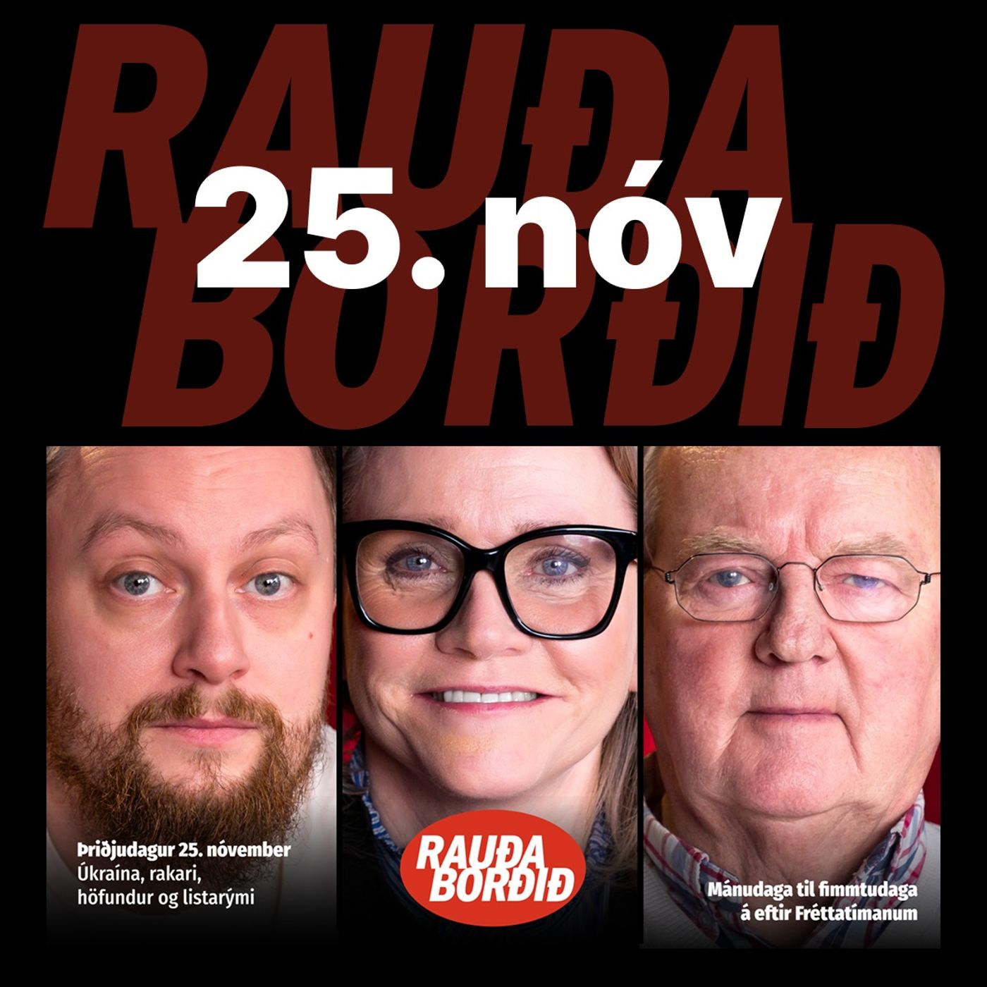 Rauða borðið 25. nóv - Úkraína, rakari, höfundur og listarými Rauða borðið 25. nóv - Úkraína, rakari, höfundur og listarými