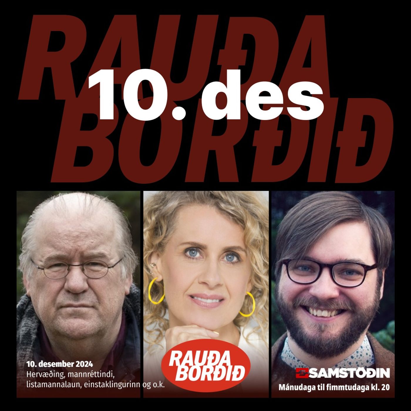 Rauða borðið 10. desember: Hervæðing, mannréttindi, listamannalaun, einstaklingurinn og o.k. episode artwork