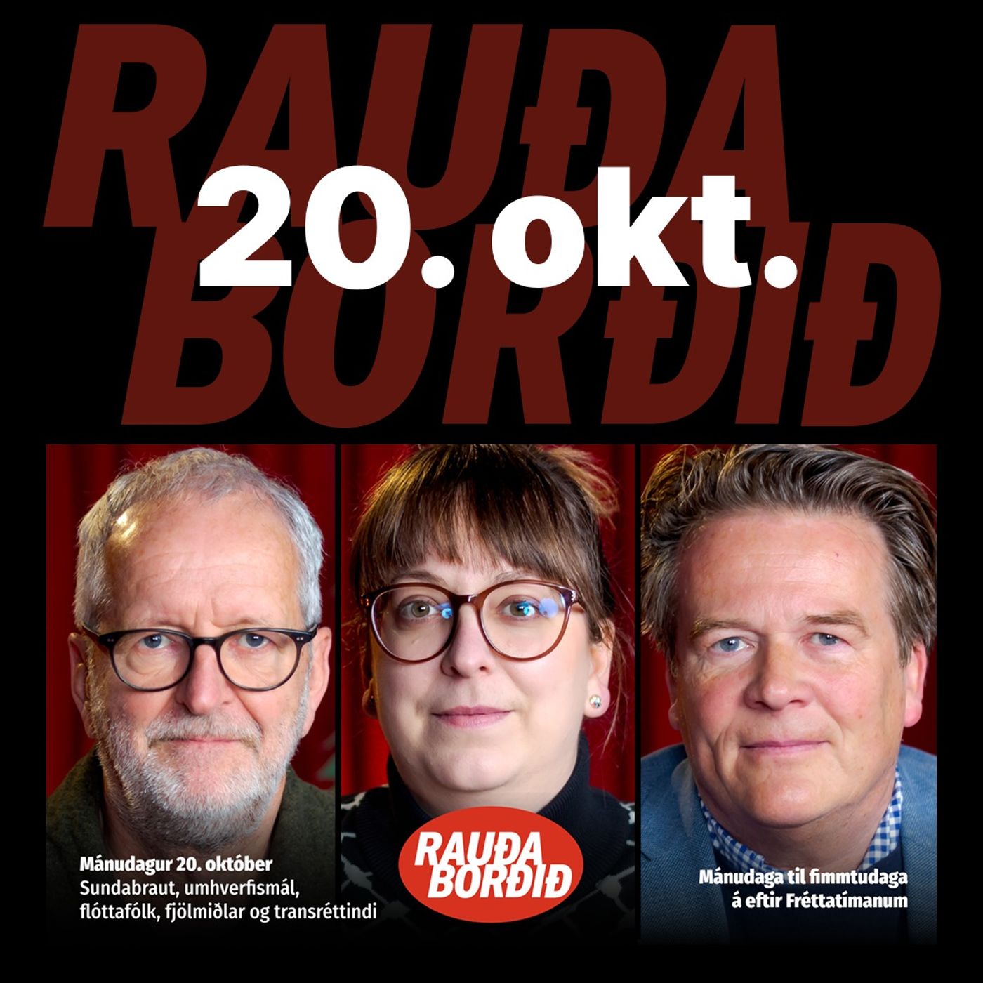 Rauða borðið 20. okt - Sundabraut, umhverfismál, flóttafólk, fjölmiðlar og transréttindi episode artwork