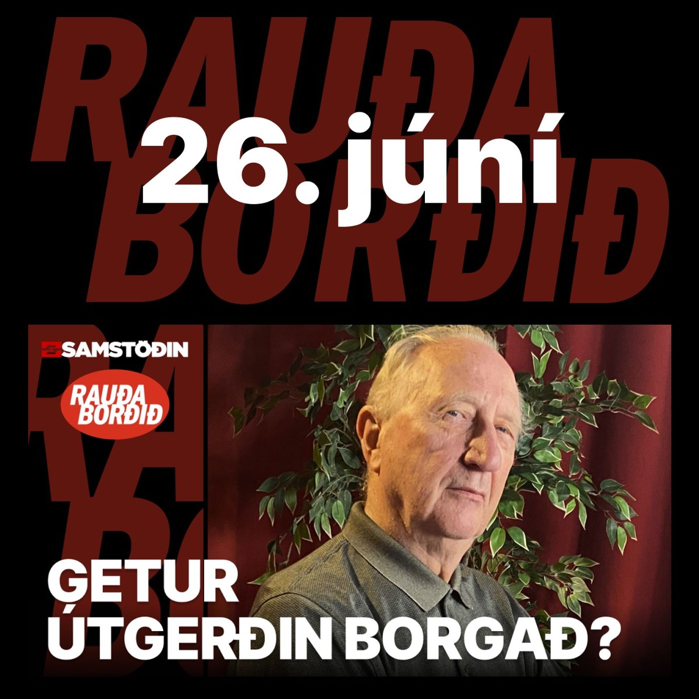 Rauða borðið 26. júní - Getur útgerðin borgað? episode artwork