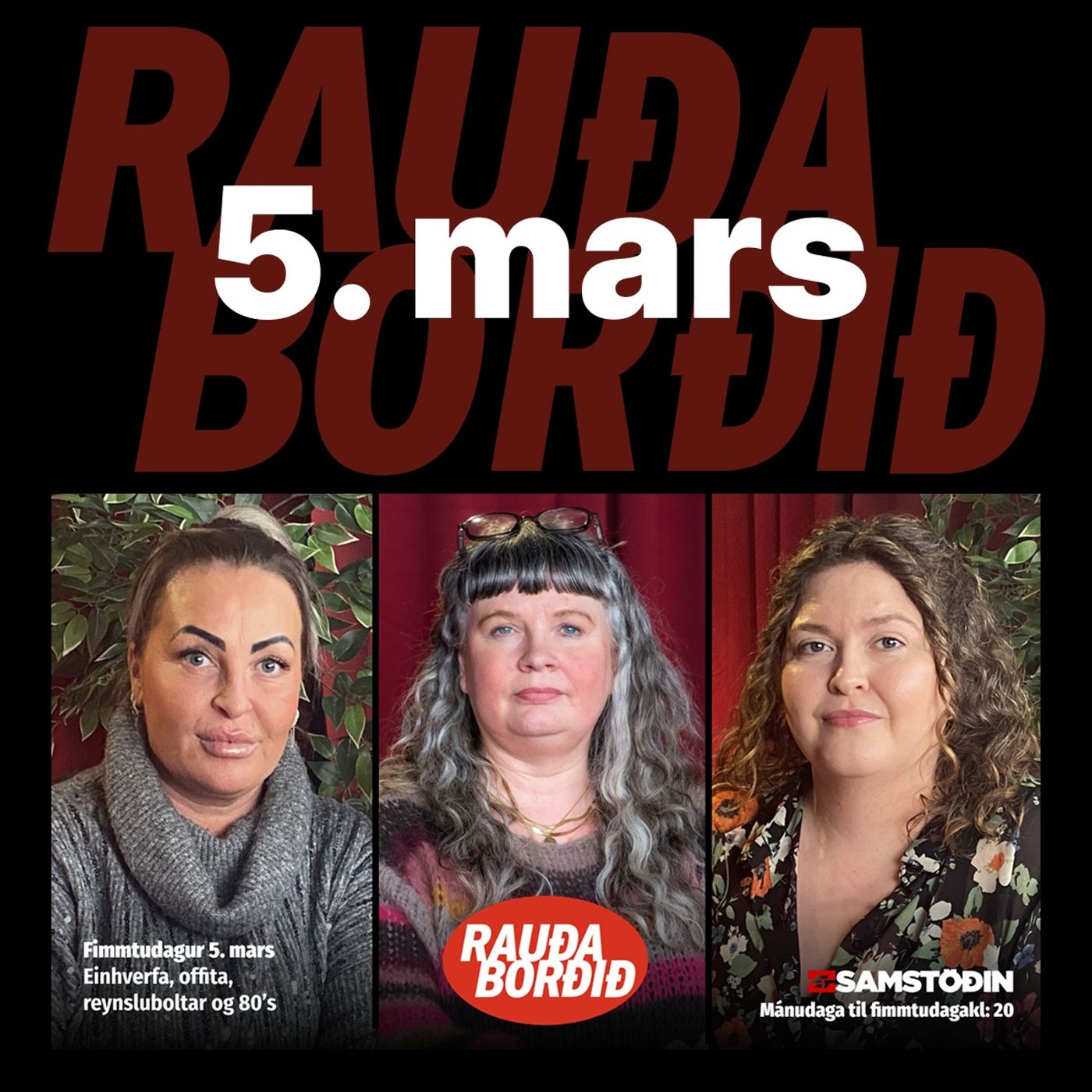 Rauða boðið 5. mars - Einhverfa, offita, reynsluboltar og 80’s Rauða boðið 5. mars - Einhverfa, offita, reynsluboltar og 80’s