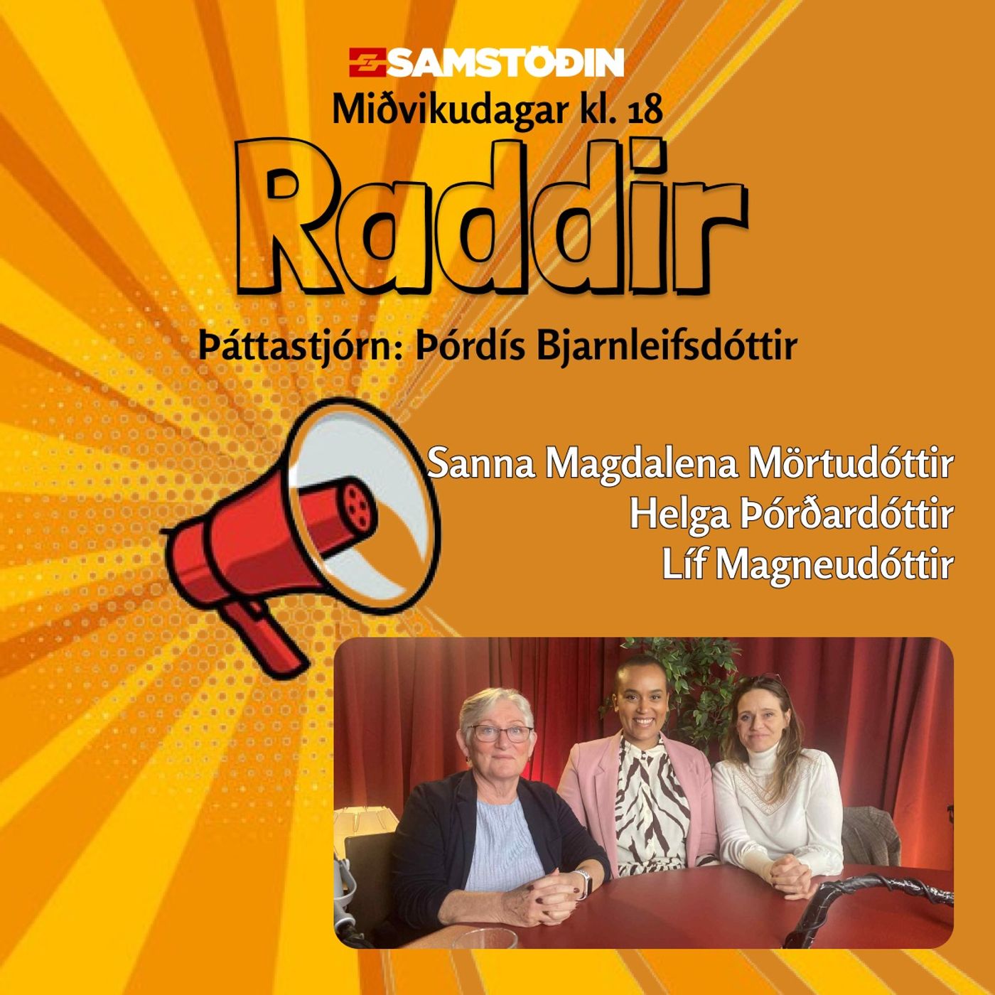 Raddir - 1. þáttur: Líf, Sanna og Helga