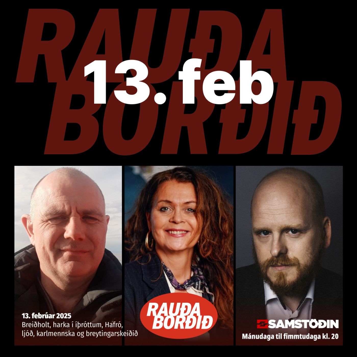 Rauða borðið 13. feb - Breiðholt, harka í íþróttum, Hafró, ljóð, karlmennska og breytingarskeiðið episode artwork