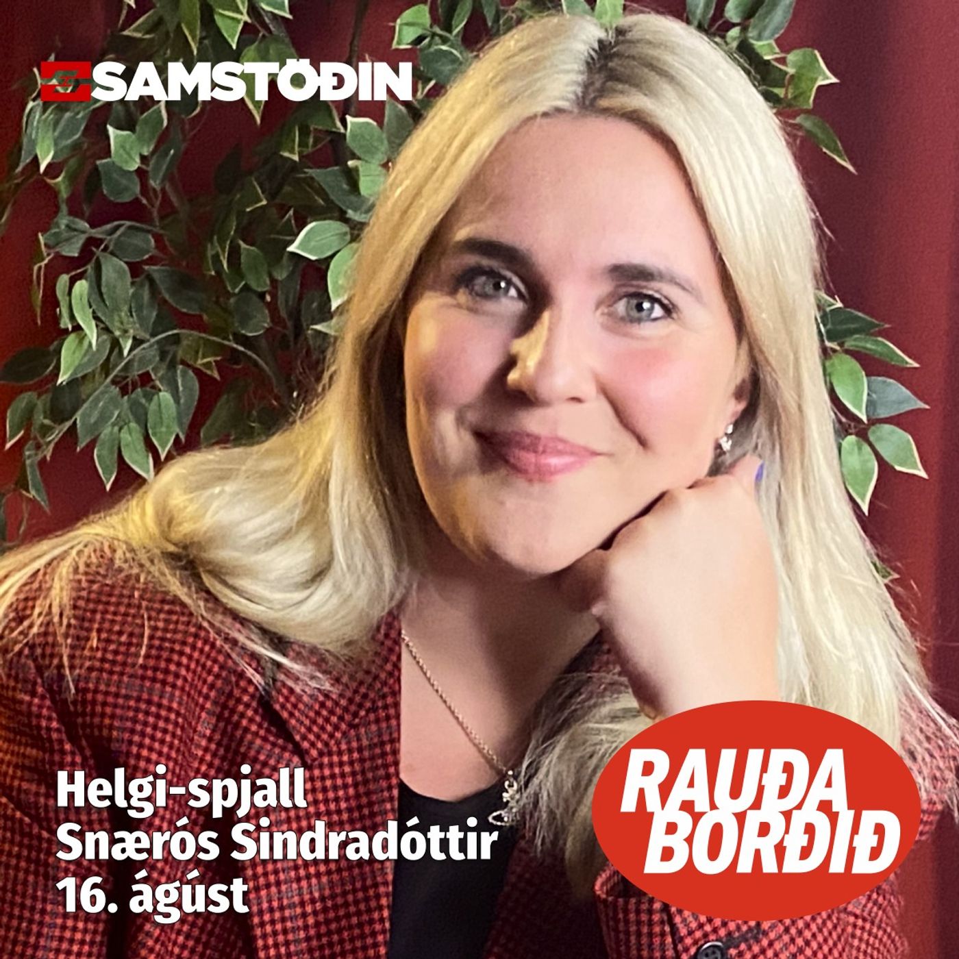 Rauða borðið - Helgi-spjall: Snærós Sindradóttir episode artwork