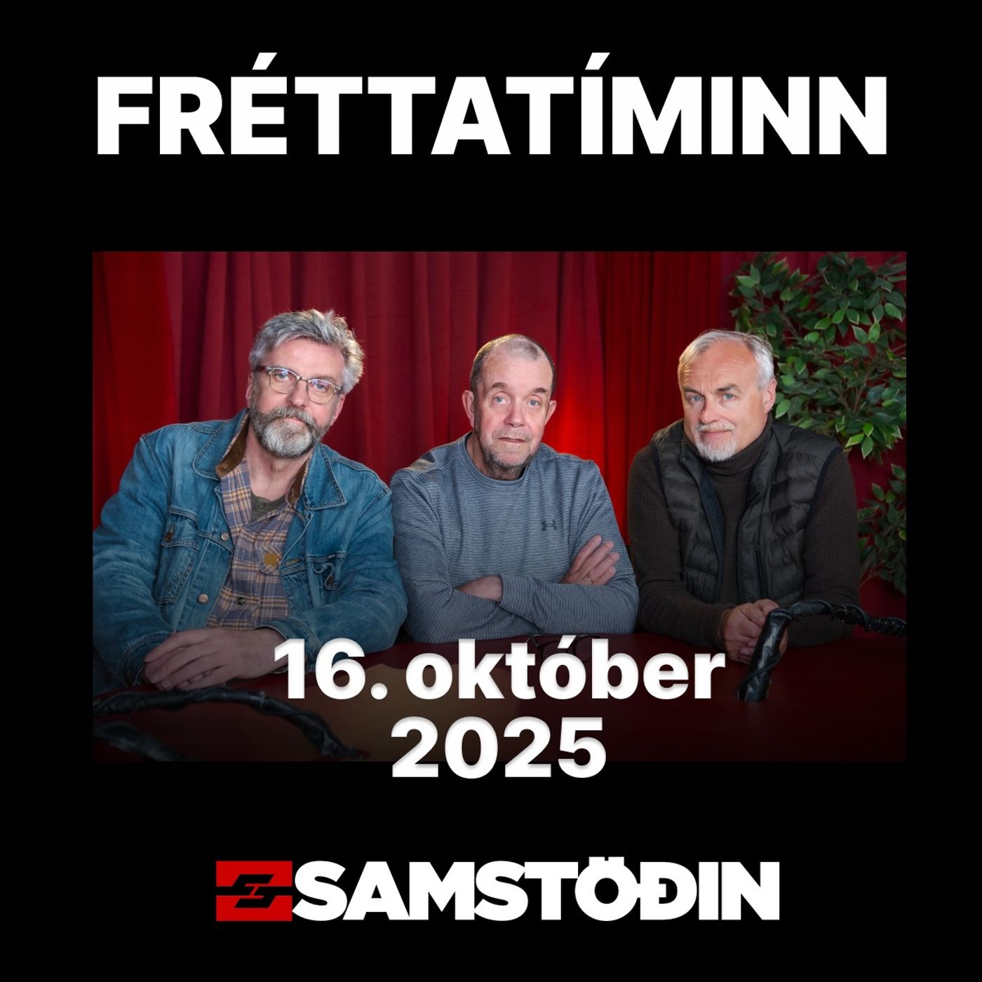 FRÉTTATÍMINN 16. október