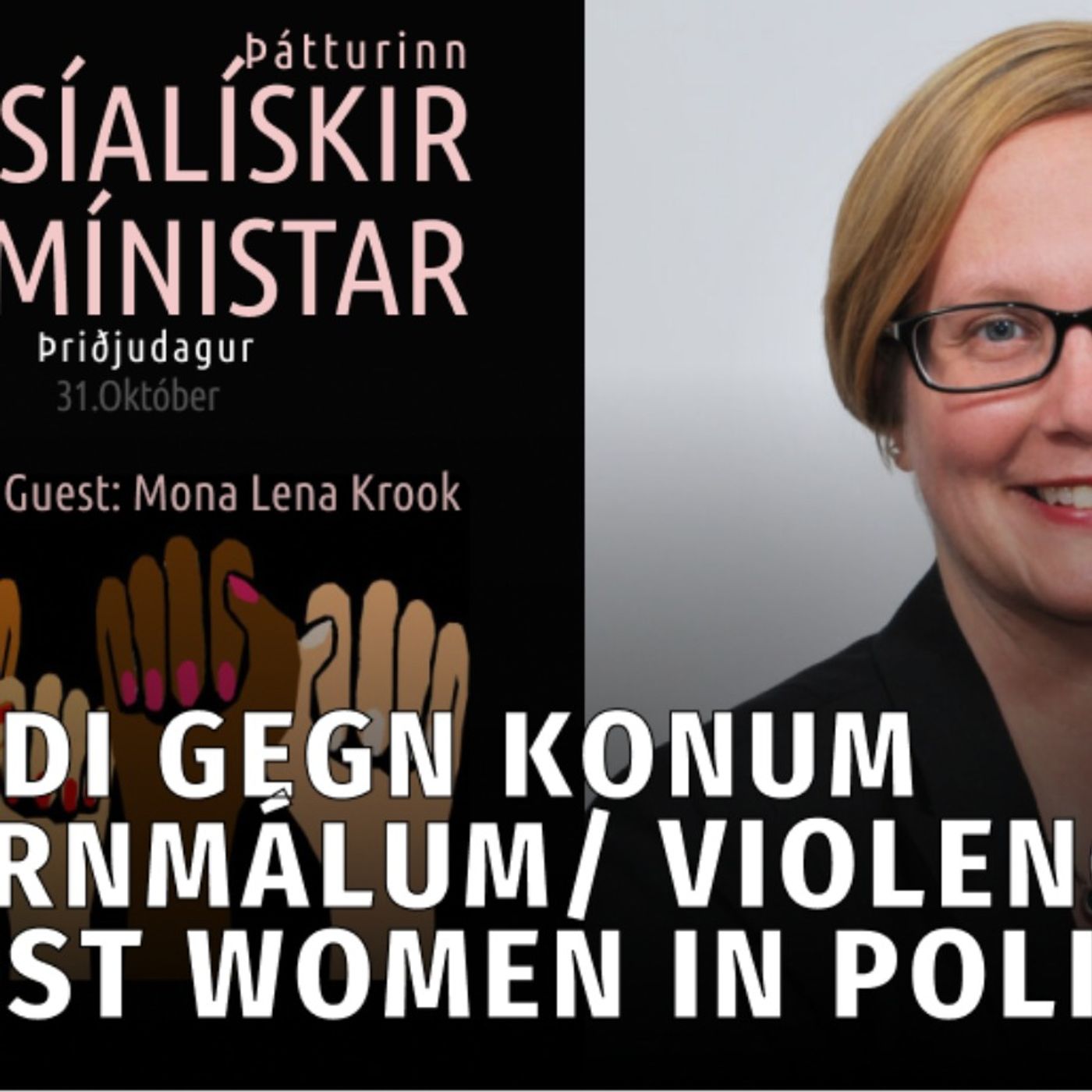 Ofbeldi gegn konum í stjórnmálum / Violence against women in politics. episode artwork