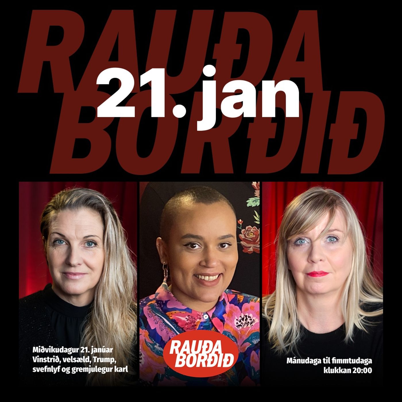 Miðvikudagur 21. janúar - Vinstrið, velsæld, Trump, svefnlyf og gremjulegur karl