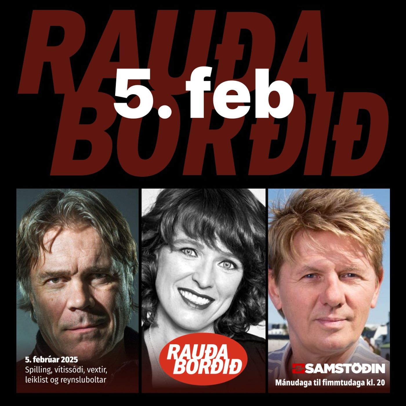 Rauða borðið 5. feb - Spilling, vítissódi, vextir, leiklist, reynsluboltar og neytendamál episode artwork