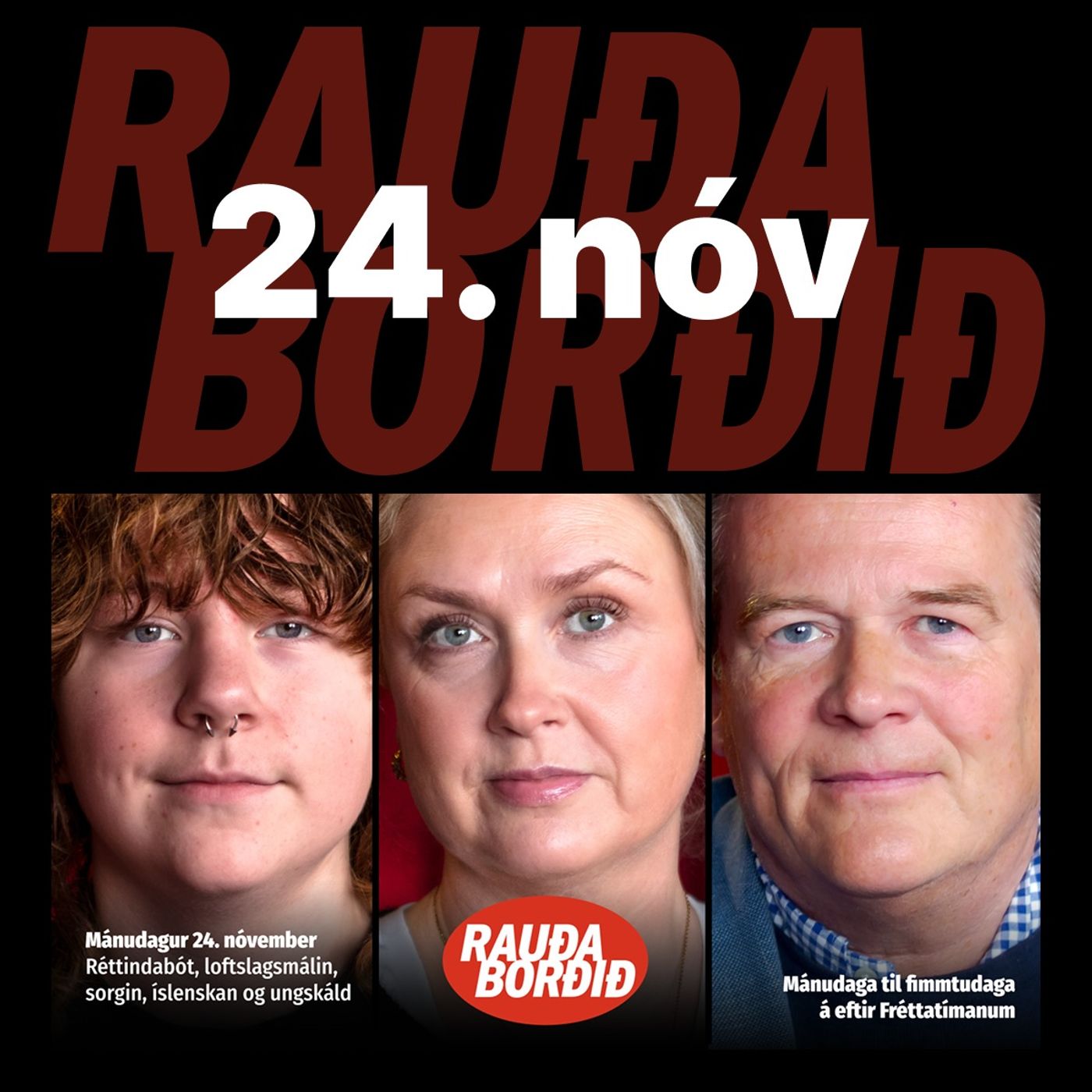 Rauða borðið 24. nóv - Réttindabót, loftslagsmálin, sorgin, íslenskan og ungskáld