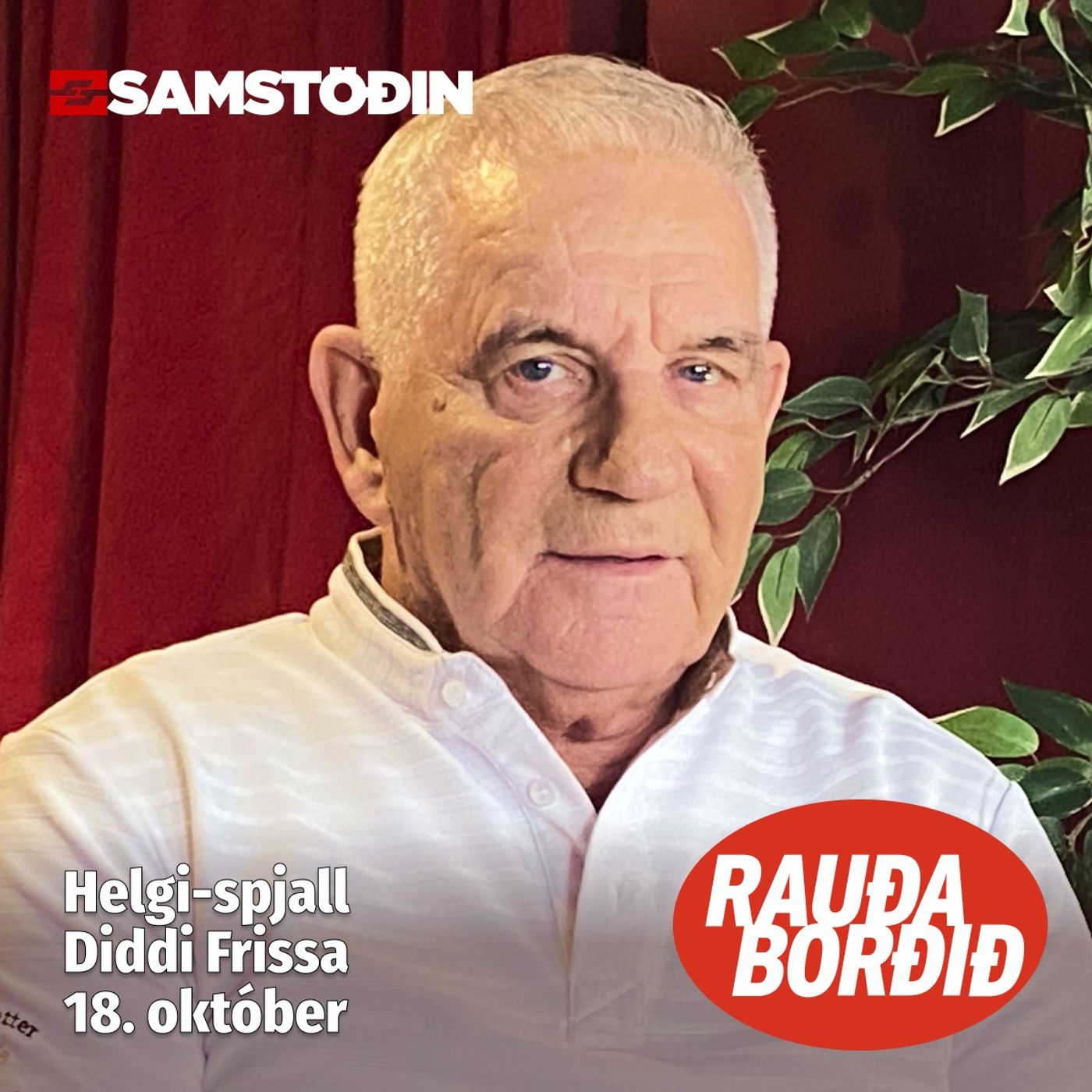Rauða borðið - Helgi-spjall: Diddi Frissa