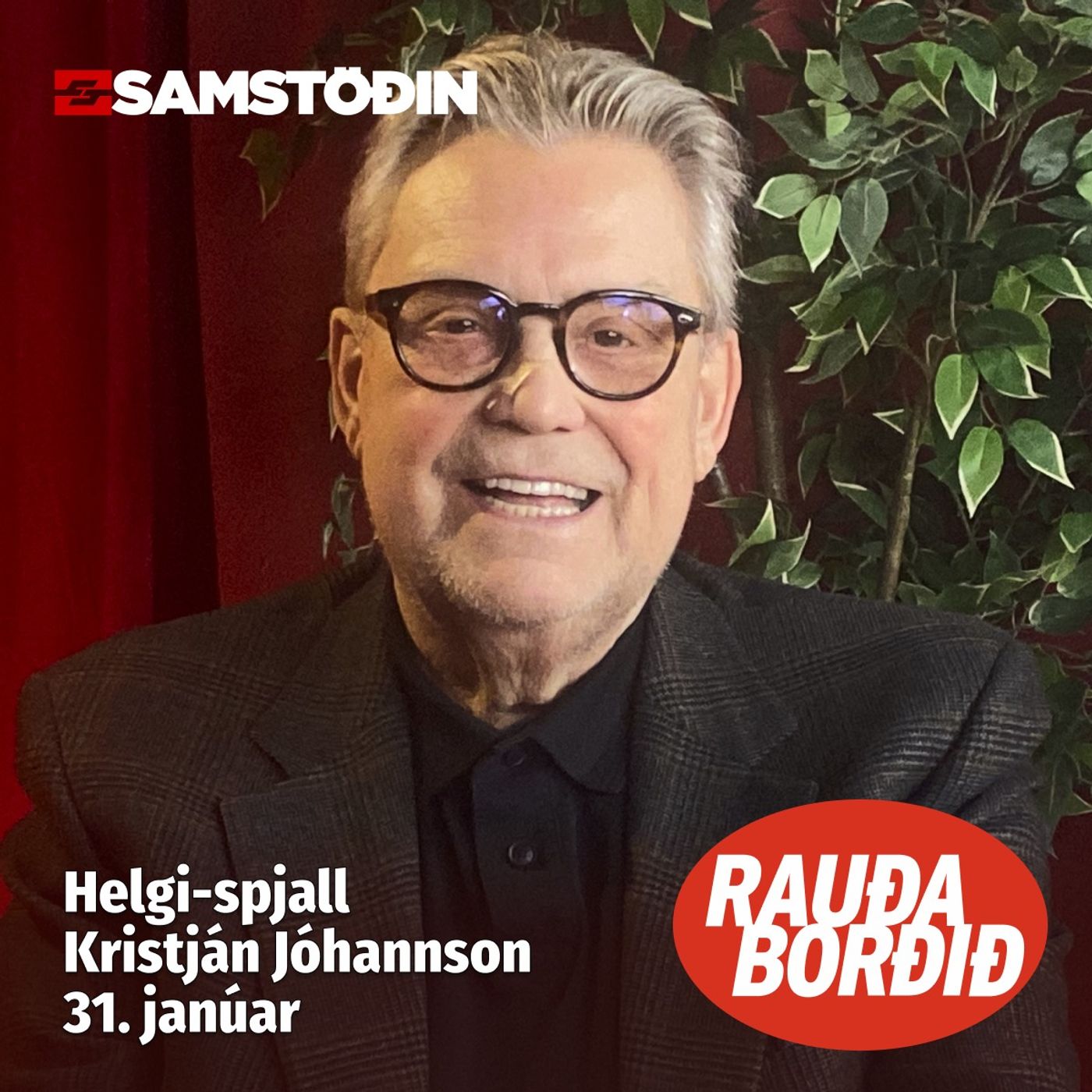 Rauða borðið - Helgi-spjall: Kristján Jóhannsson