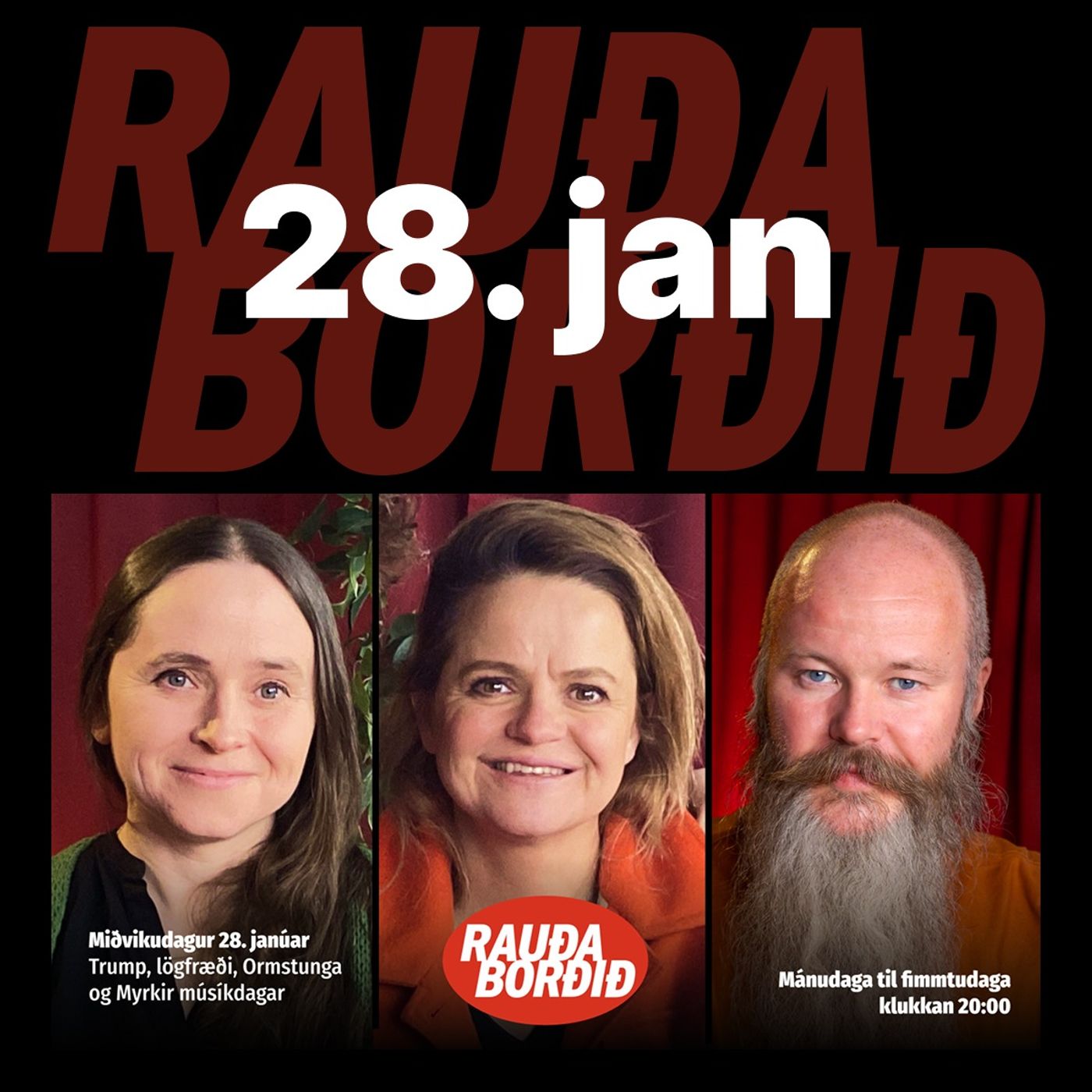 Rauða borðið 28. jan - Trump, lögfræði, Ormstunga og Myrkir músíkdagar
