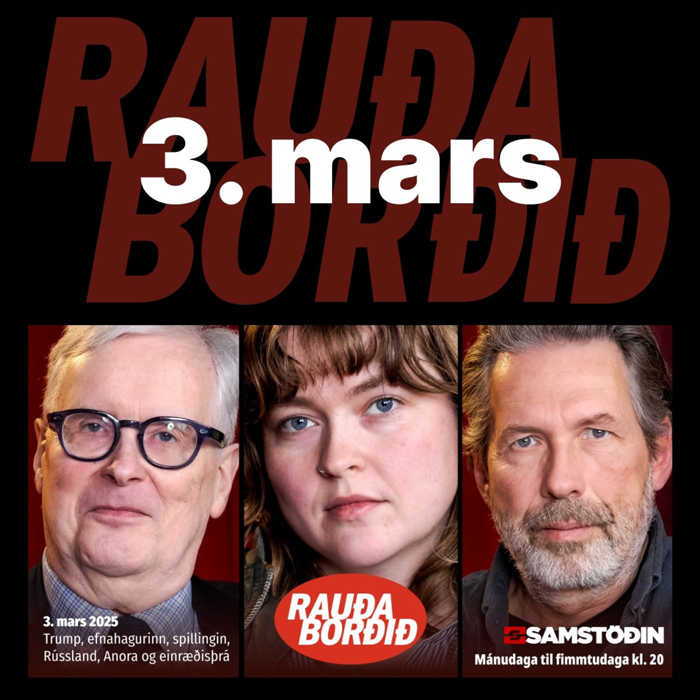 Rauða borðið 3. mars: Trump, efnahagurinn, spillingin, Rússland, Anora og einræðisþrá episode artwork