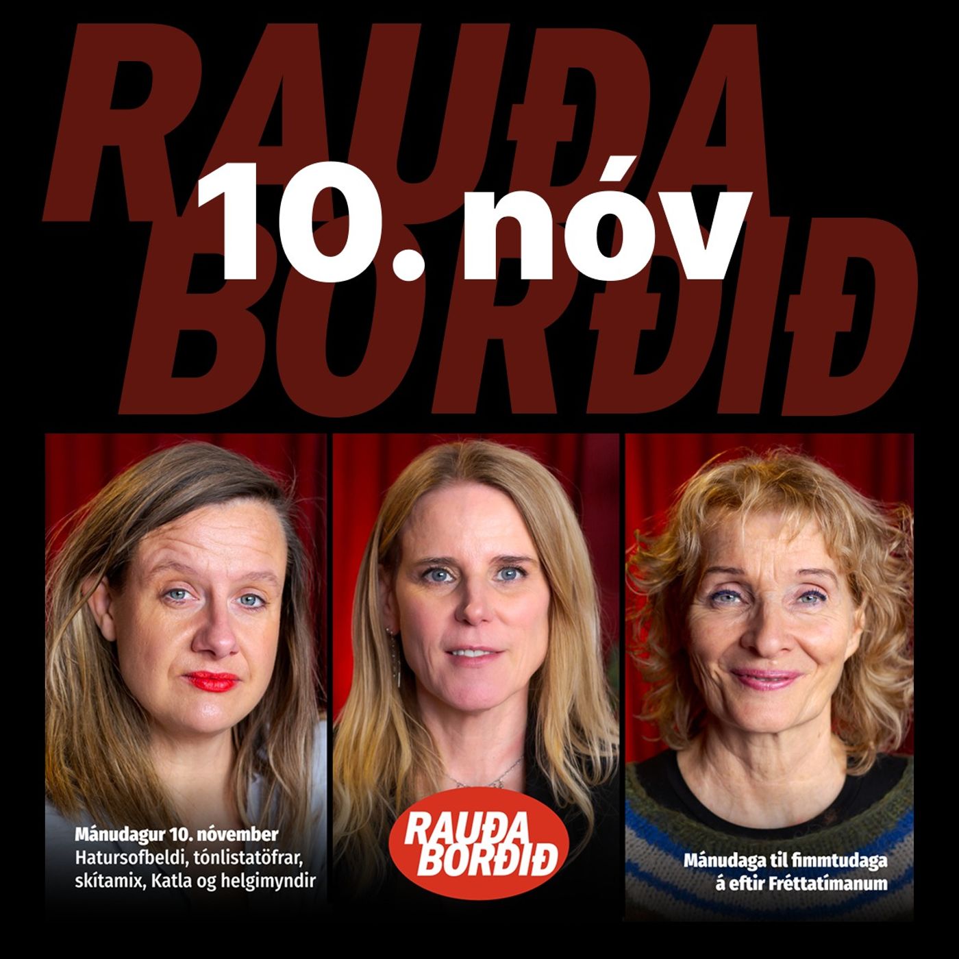 Rauða borðið 10. nóv - Hatursofbeldi, tónlistatöfrar, skítamix, Katla og helgimyndir