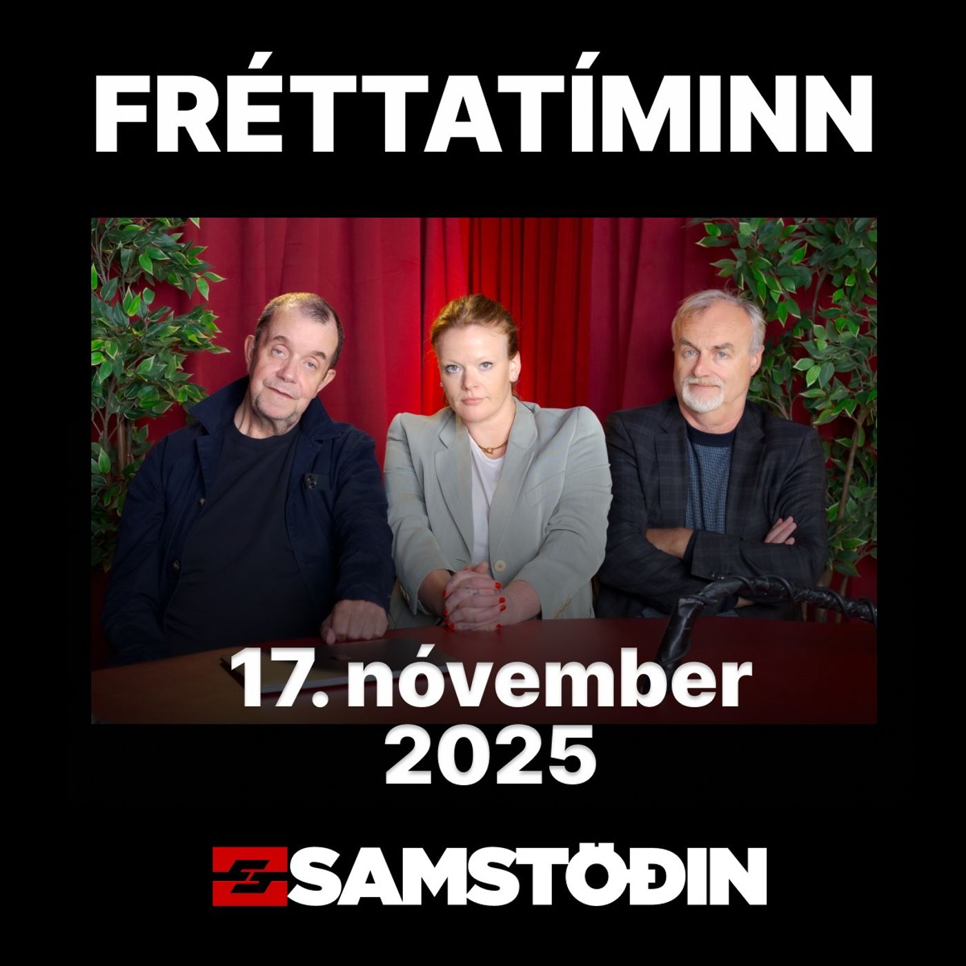 FRÉTTATÍMINN 17. nóvember FRÉTTATÍMINN 17. nóvember