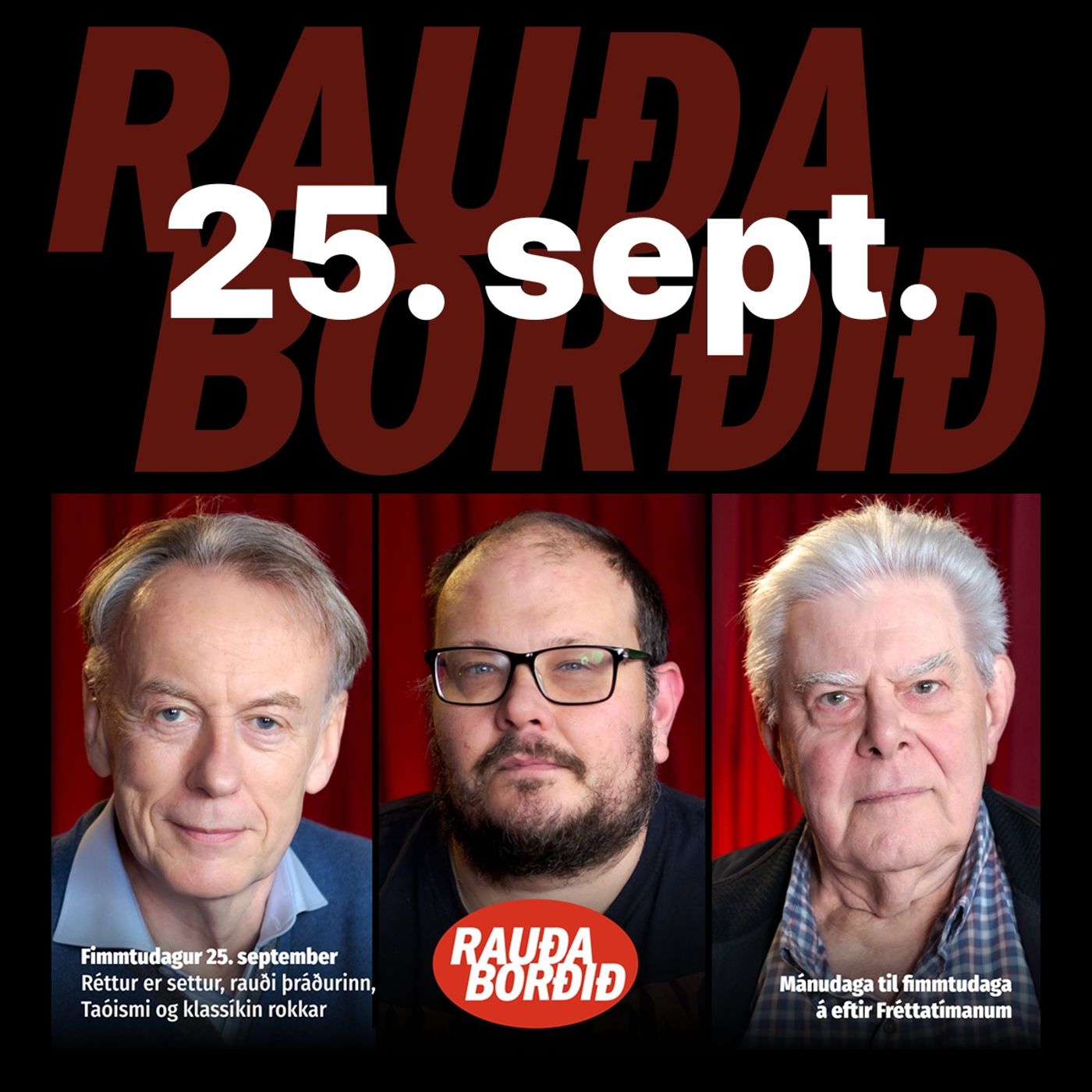 Rauða borðið 25. sept - Réttur er settur, rauði þráðurinn, Taóismi og klassíkin rokkar