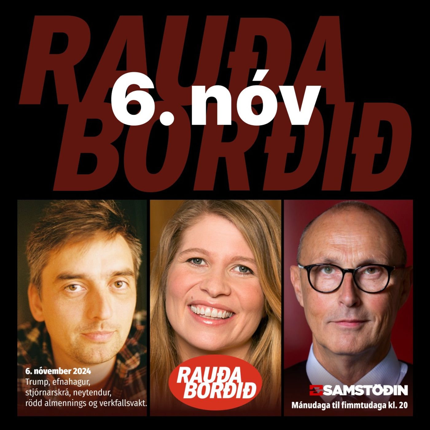 Rauða borðið 6. nóv - Trump, efnahagur, stjórnarskrá, neytendur, rödd almennings, verkfallsvakt episode artwork