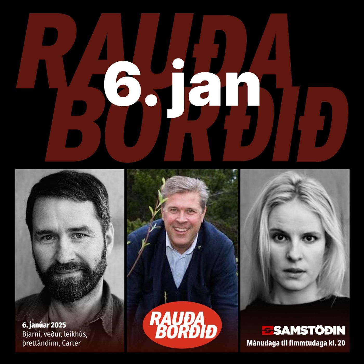 Rauða borðið 6. jan - Bjarni, veður, leikhús, þrettándinn, Carter episode artwork