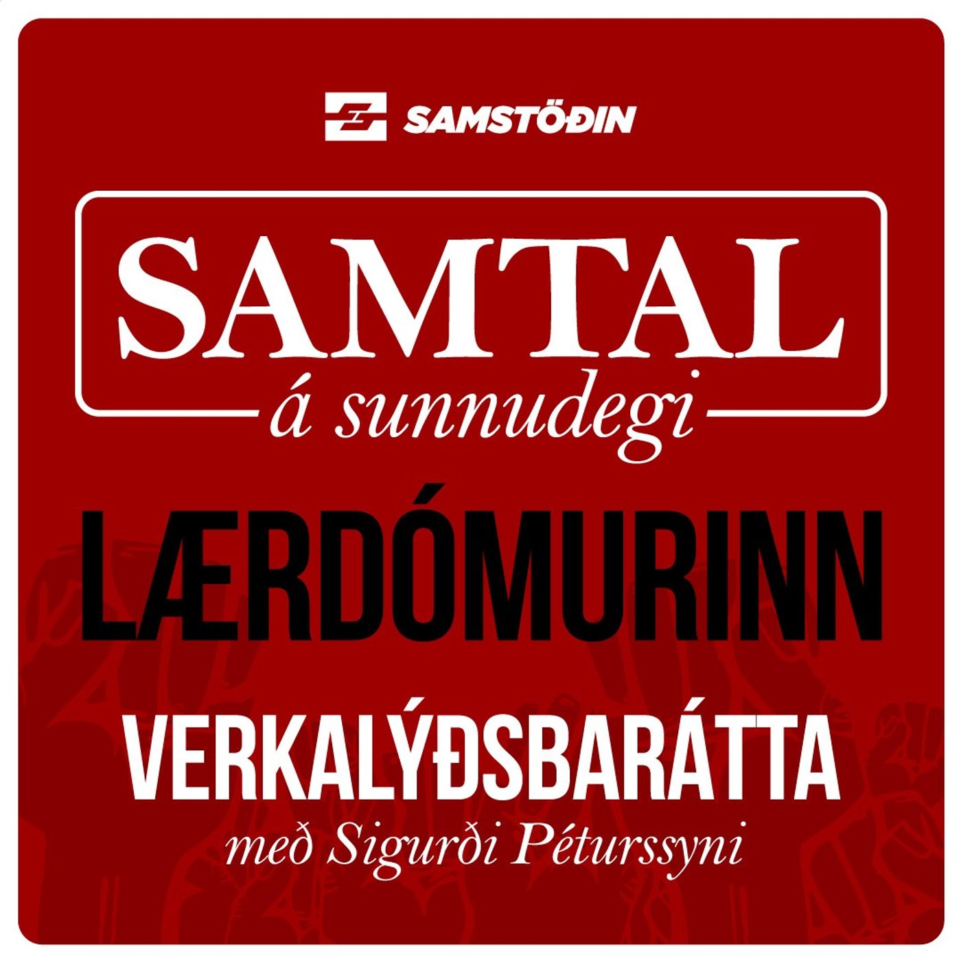 Verkalýðsmál - Lærdómurinn