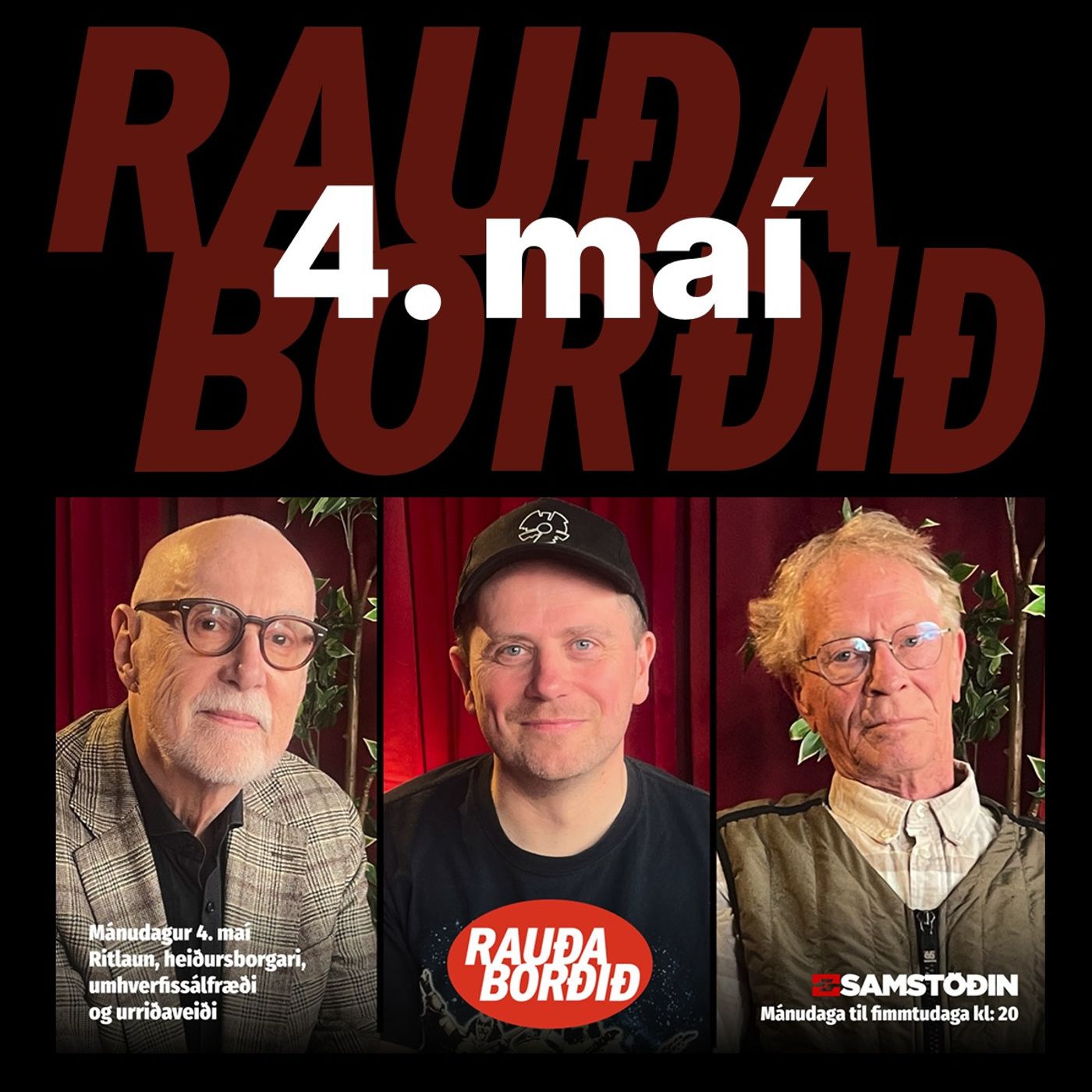 Rauða borðið 4. maí - Ritlaun, heiðursborgari, umhverfissálfræði og urriðaveiði