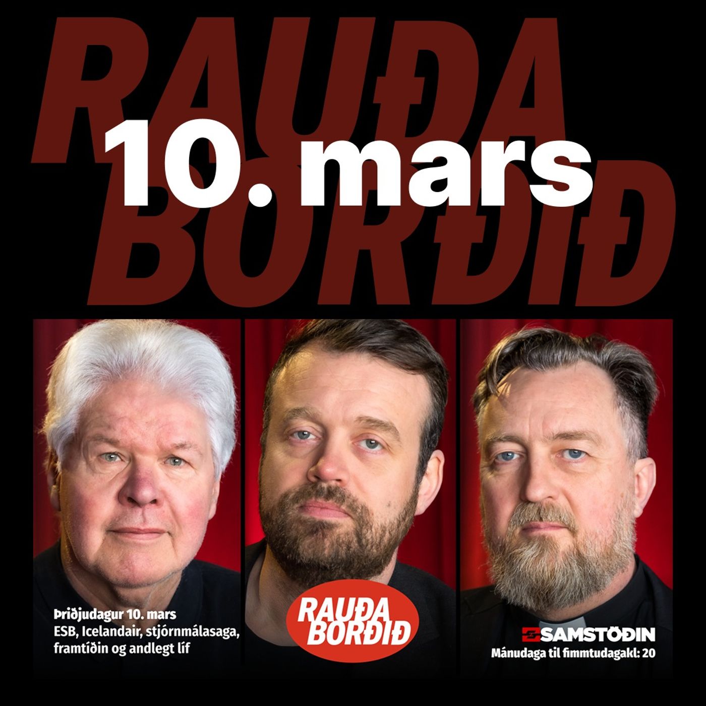 Rauða borðið 10. mars - ESB, Icelandair, stjórnmálasaga, framtíðin og andlegt líf Rauða borðið 10. mars - ESB, Icelandair, stjórnmálasaga, framtíðin og andlegt líf