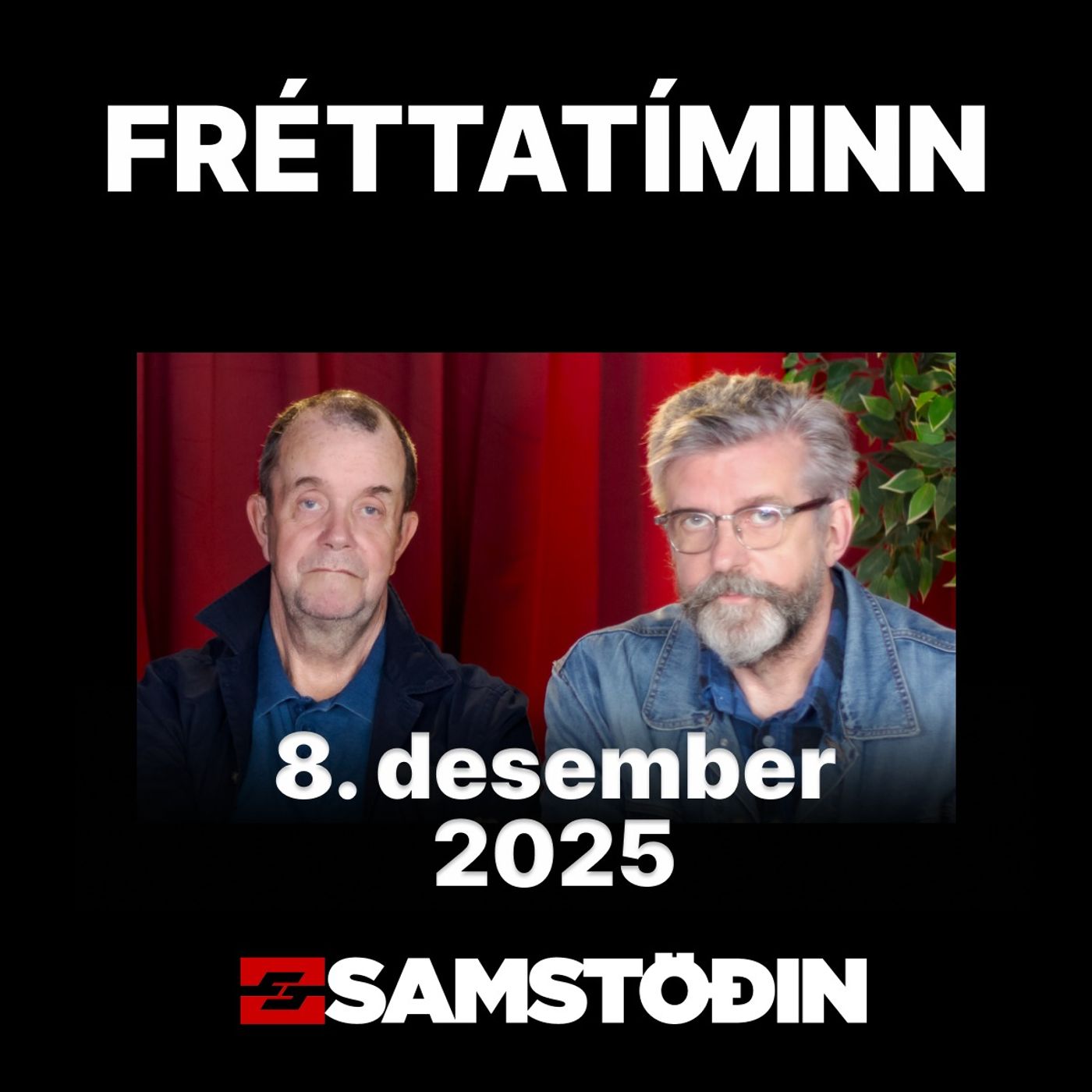 FRÉTTATÍMINN 8. desember
