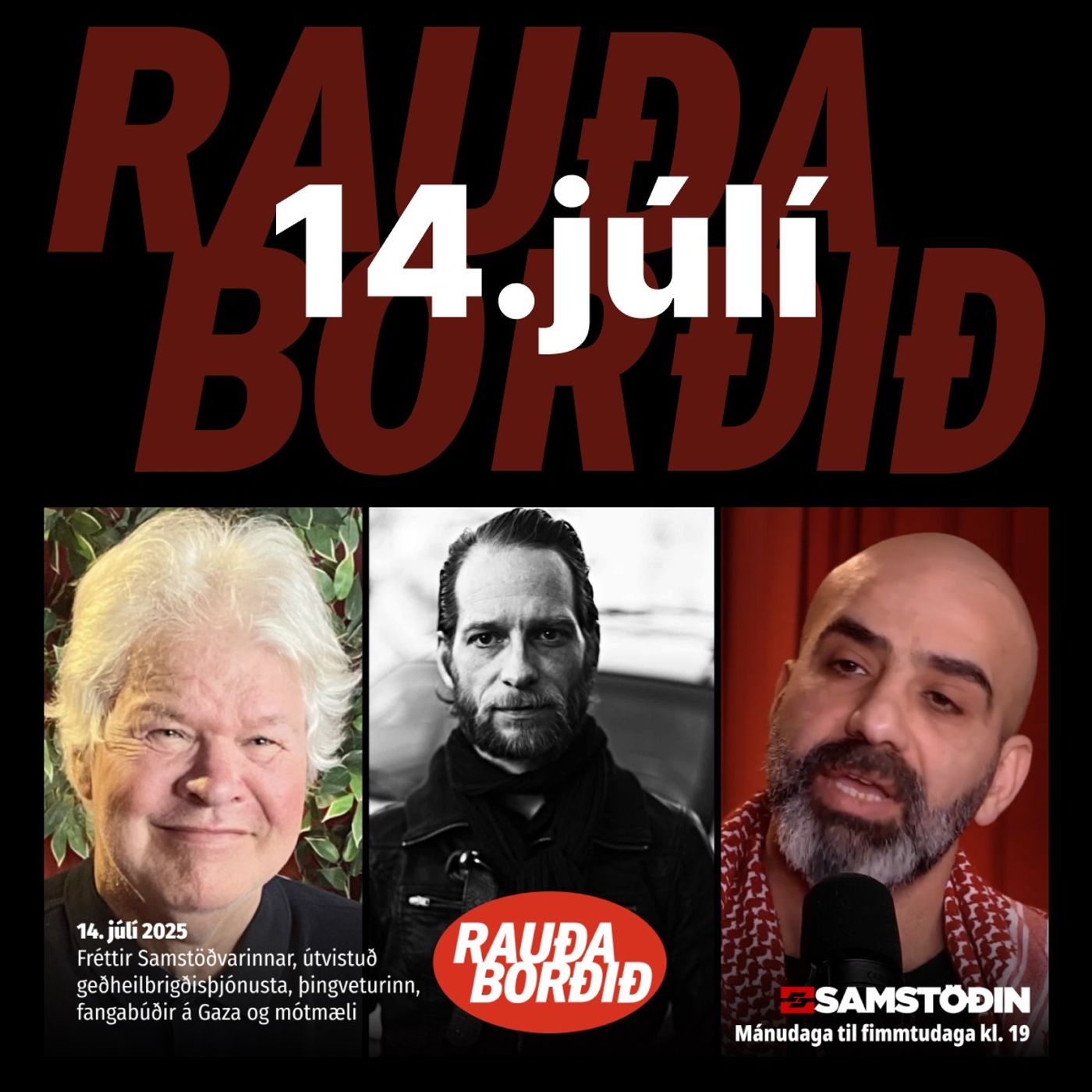 Mánudagur 14. júlí Fréttir, geðheilbrigðisþjónusta, þingveturinn, Gaza og mótmæli. episode artwork