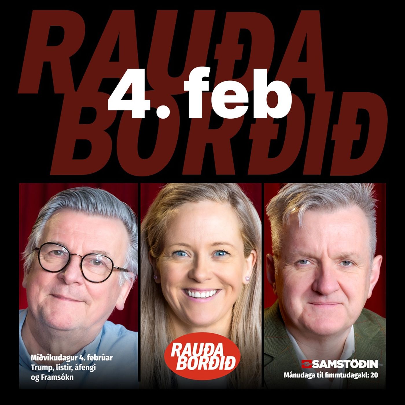 Rauða borðið 4. feb - Trump, listir, áfengi og Framsókn