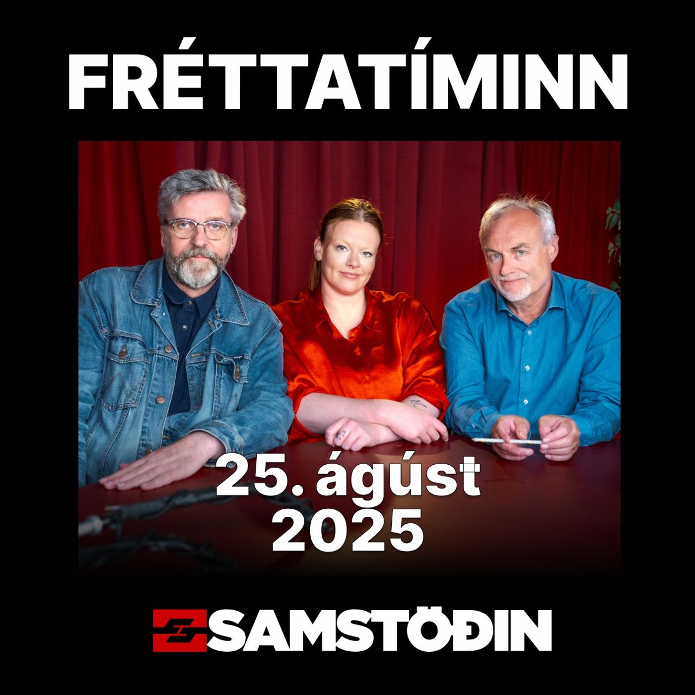 Fréttatíminn 25. ágúst