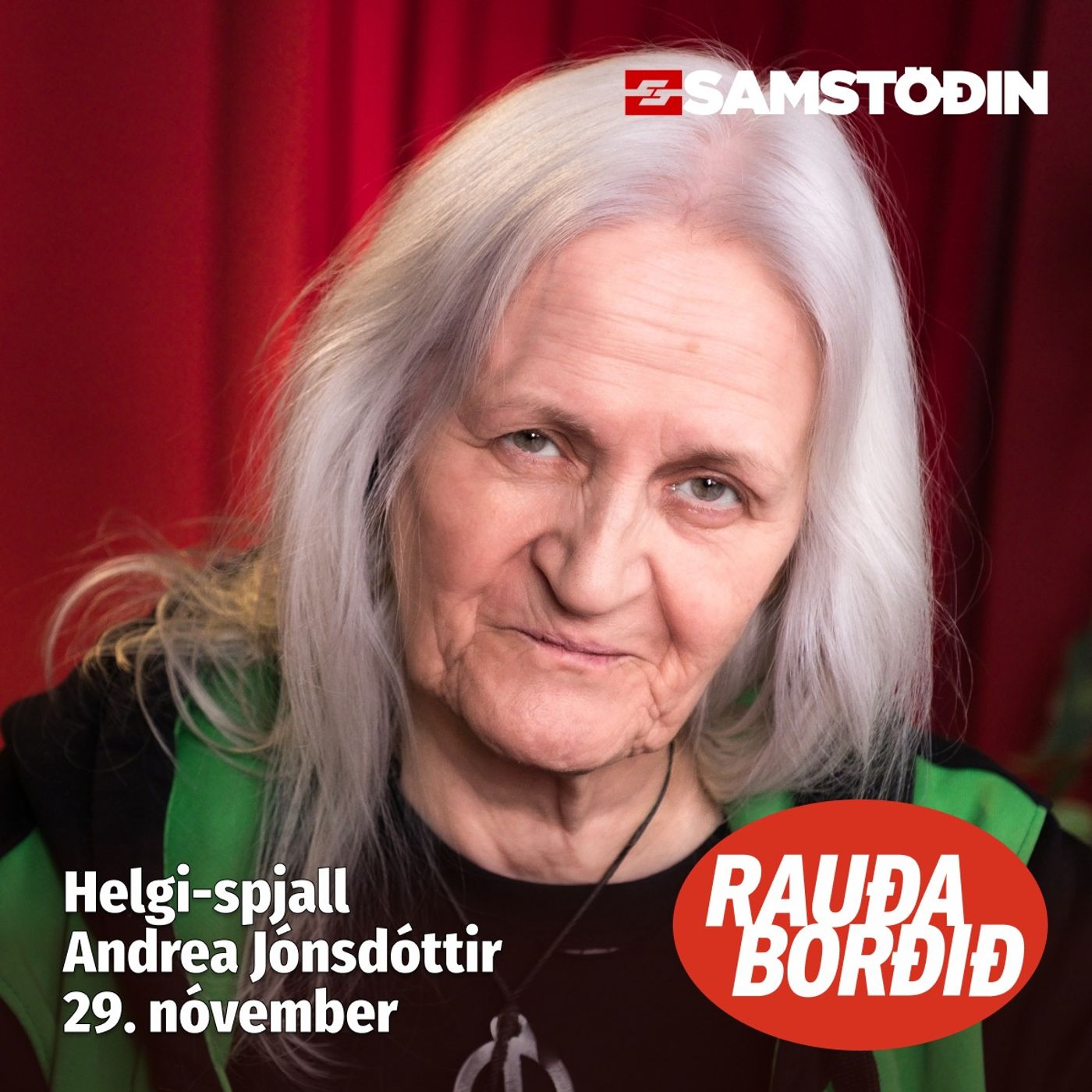 Rauða borðið - Helgi-spjall: Andrea Jónsdóttir Rauða borðið - Helgi-spjall: Andrea Jónsdóttir