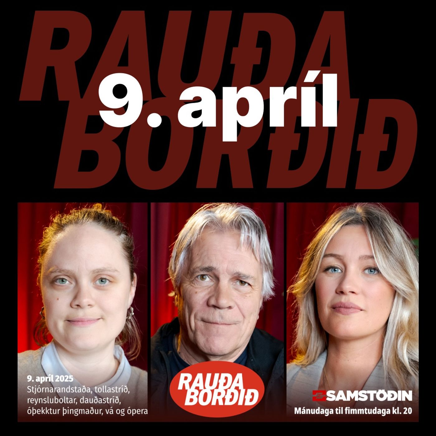 Rauða borðið 9. apríl - Stjórnarandstaða, tollastríð, reynsluboltar, dauðastríð, þingmaður, vá og ópera episode artwork