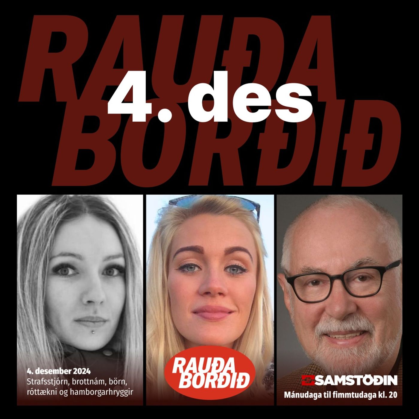 Rauða borðið 4. des - Strafsstjórn, brottnám, börn, róttækni og hamborgarhryggir episode artwork