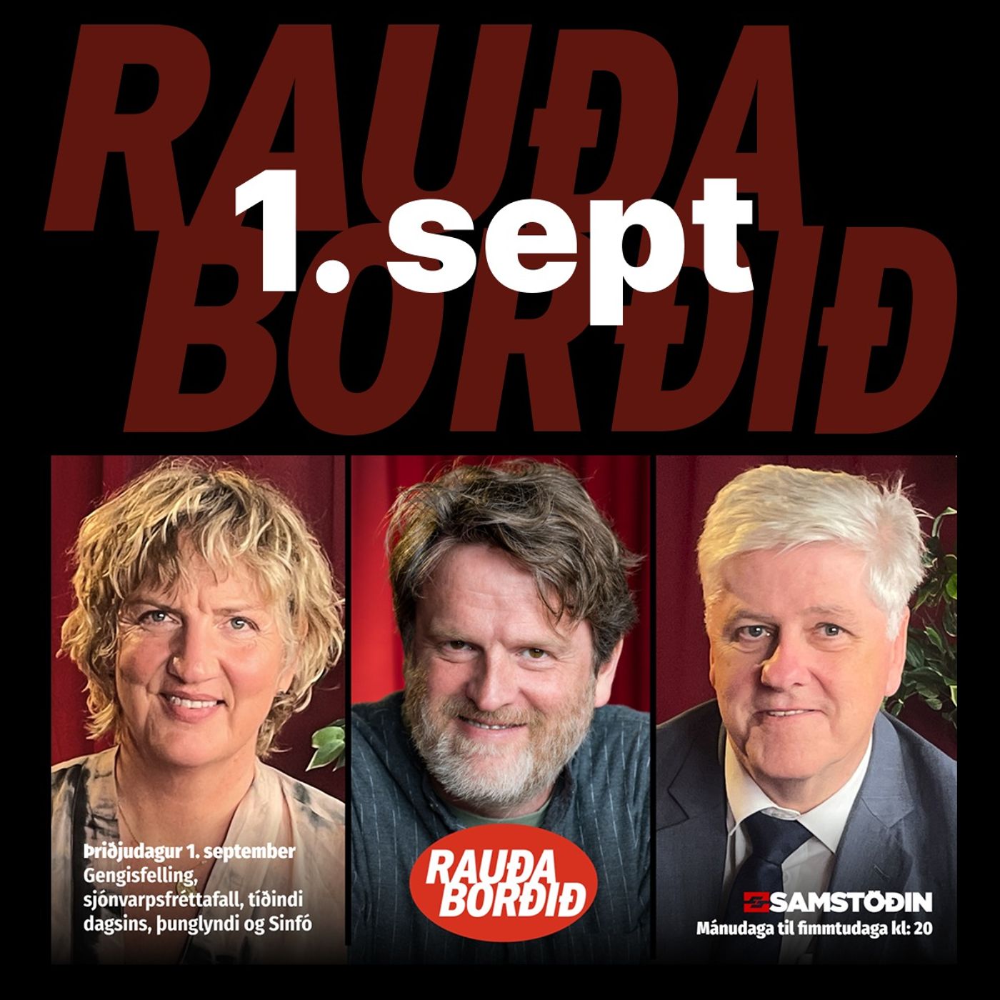 Rauða borðið 1. sept - Gengisfelling, sjónvarpsfréttafall, tíðindi dagsins, þunglyndi og Sinfó