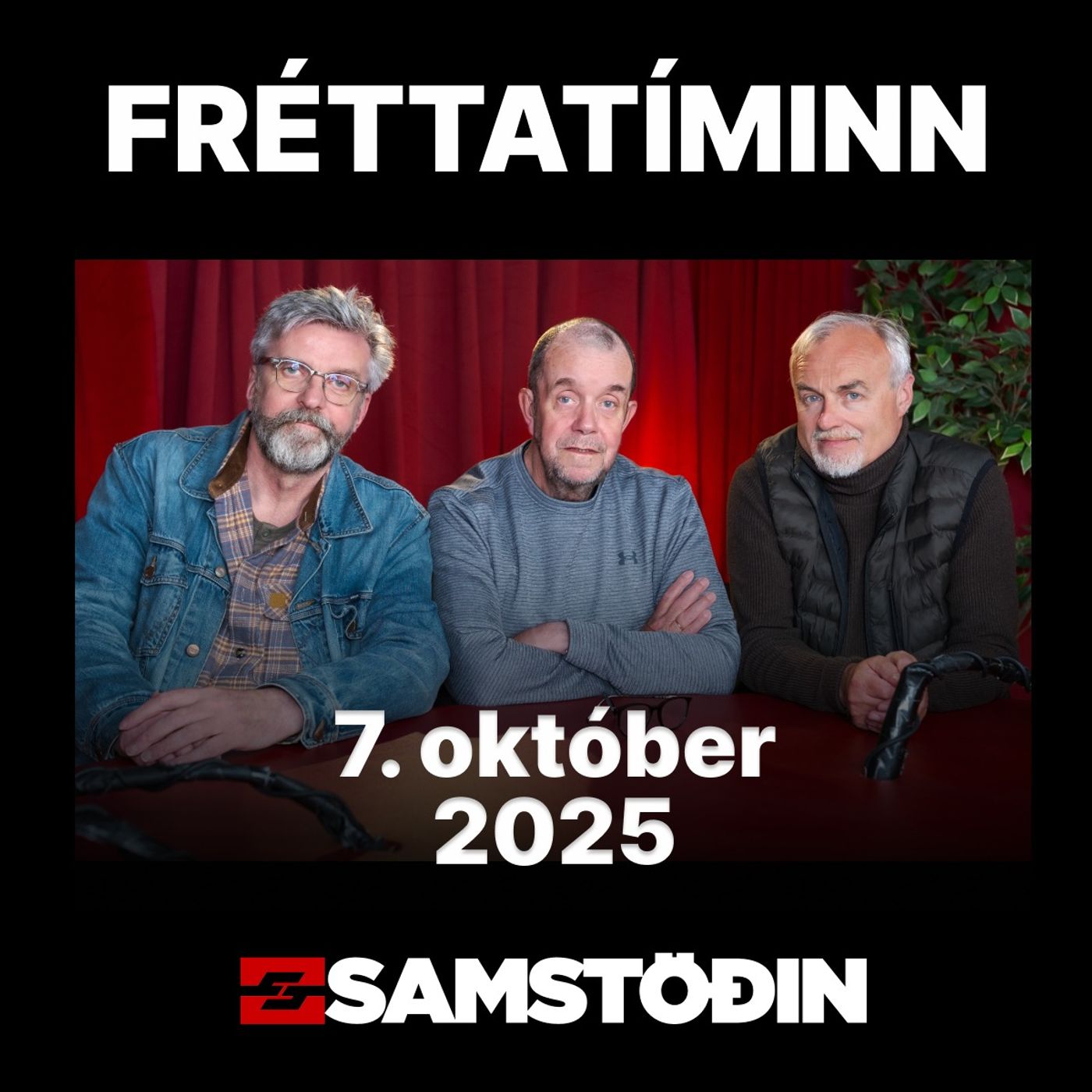 FRÉTTATÍMINN 7. október FRÉTTATÍMINN 7. október
